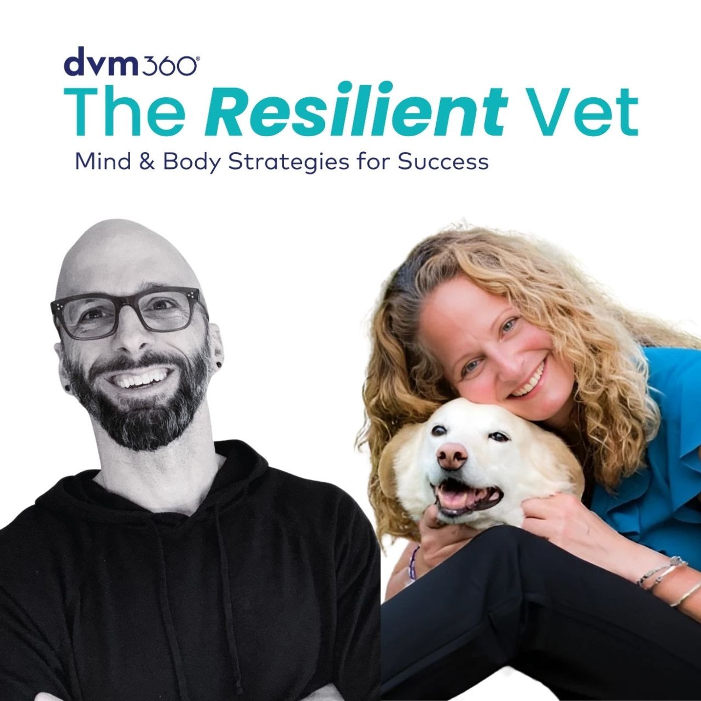 356: The Resilient Vet: A new podcast for a better life in vet med