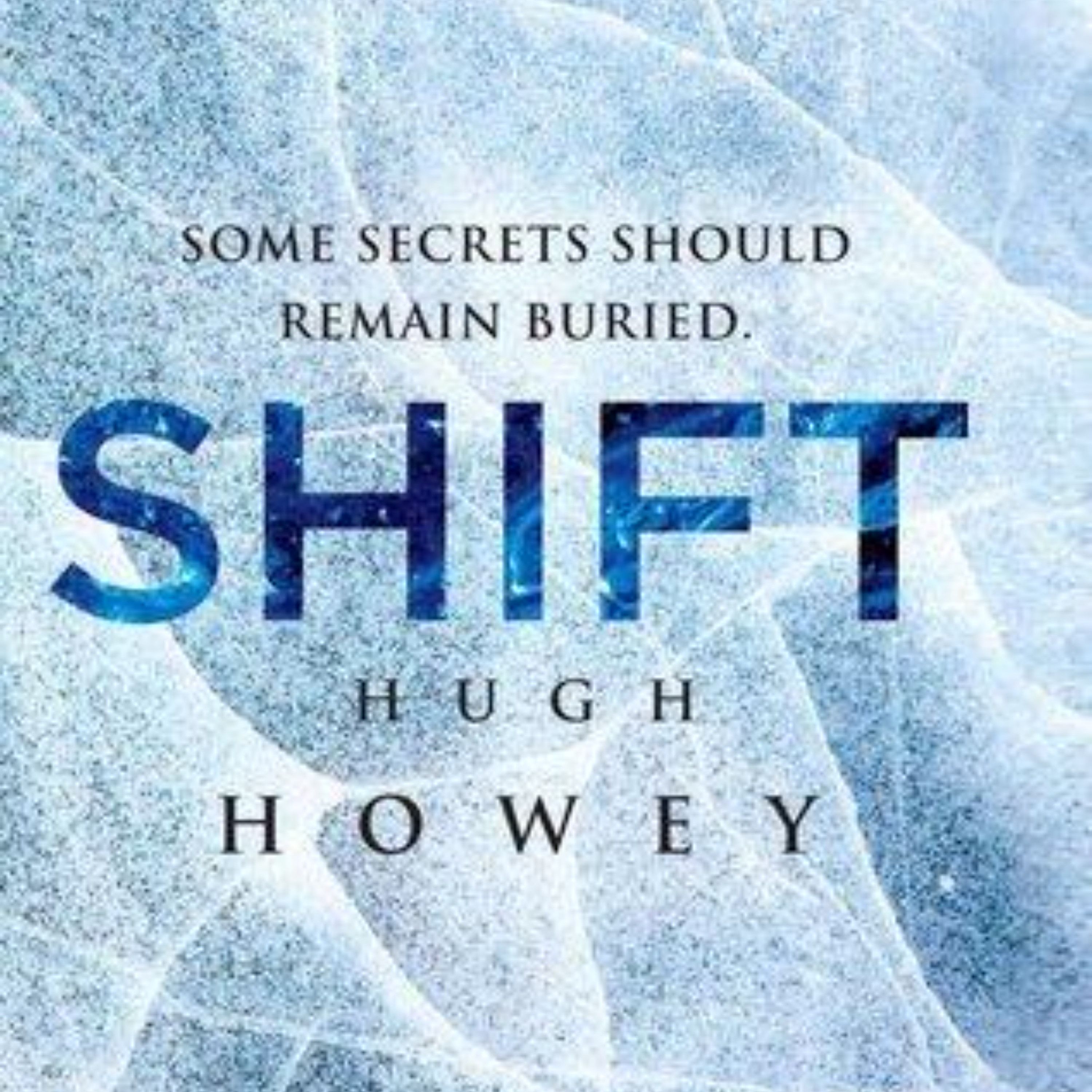 268: Exploring Humanity and Survival in Hugh Howey's 'Shift Full': A Journey Through Time and Choices