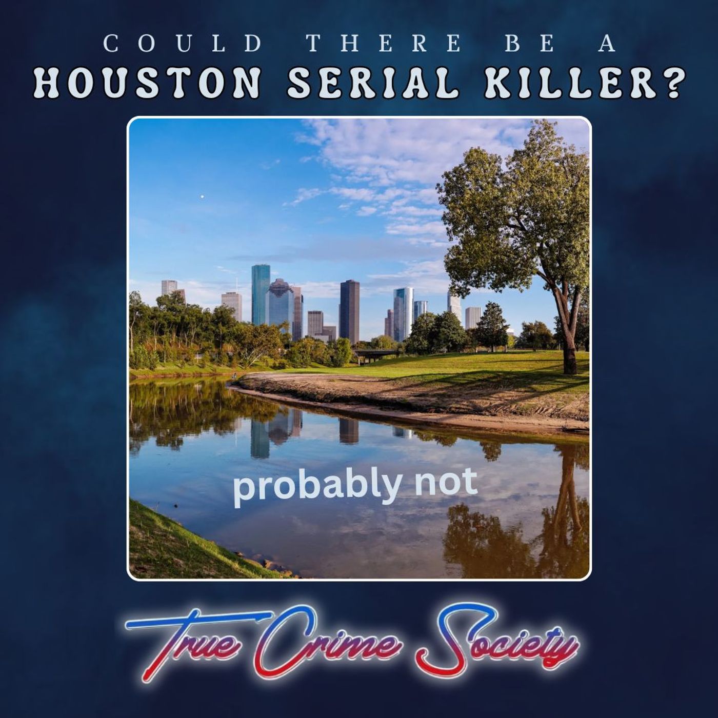 Bodies in the Bayou | Could there be a serial killer in Houston?