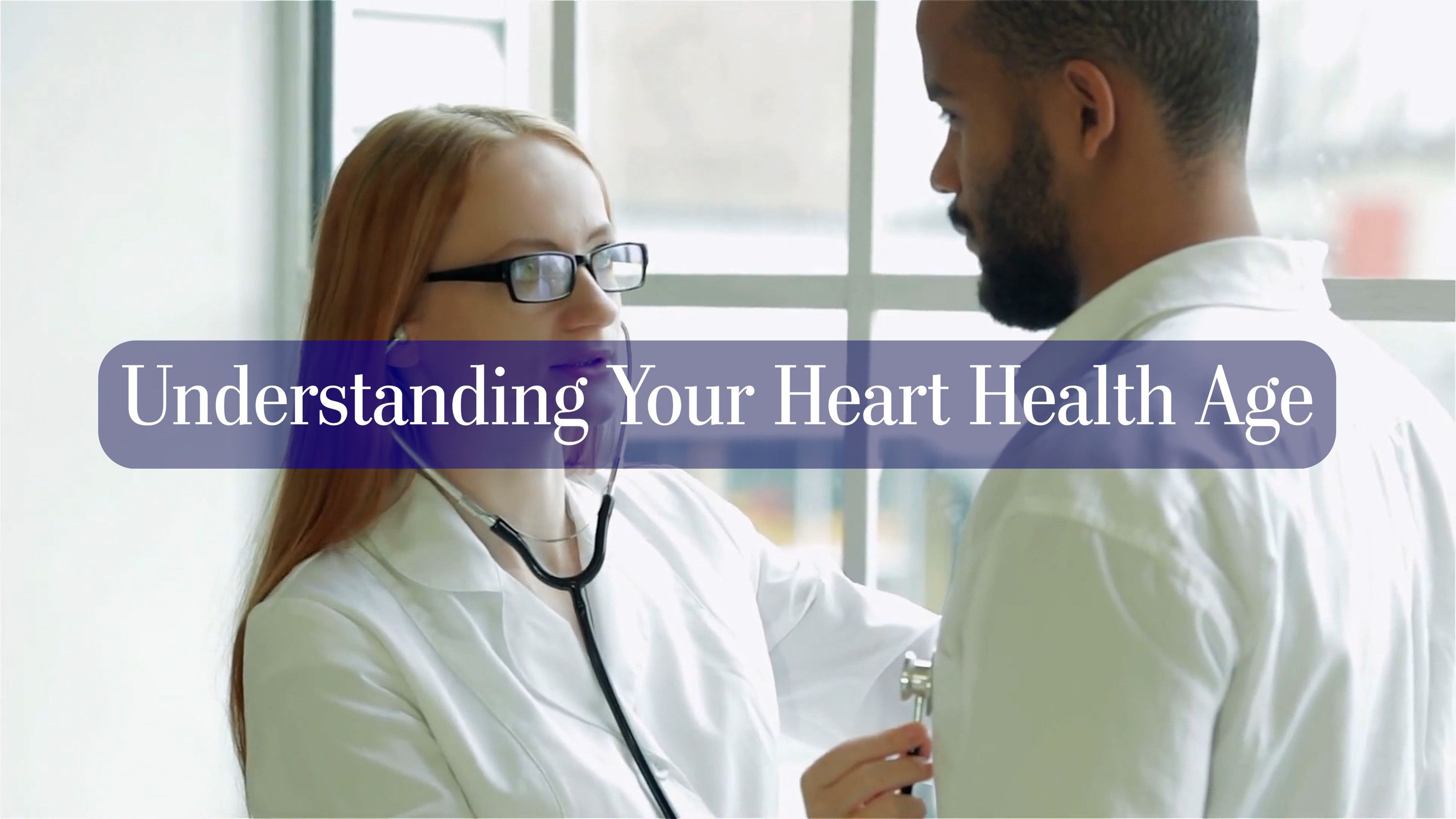300: Understanding Your Heart Health Age