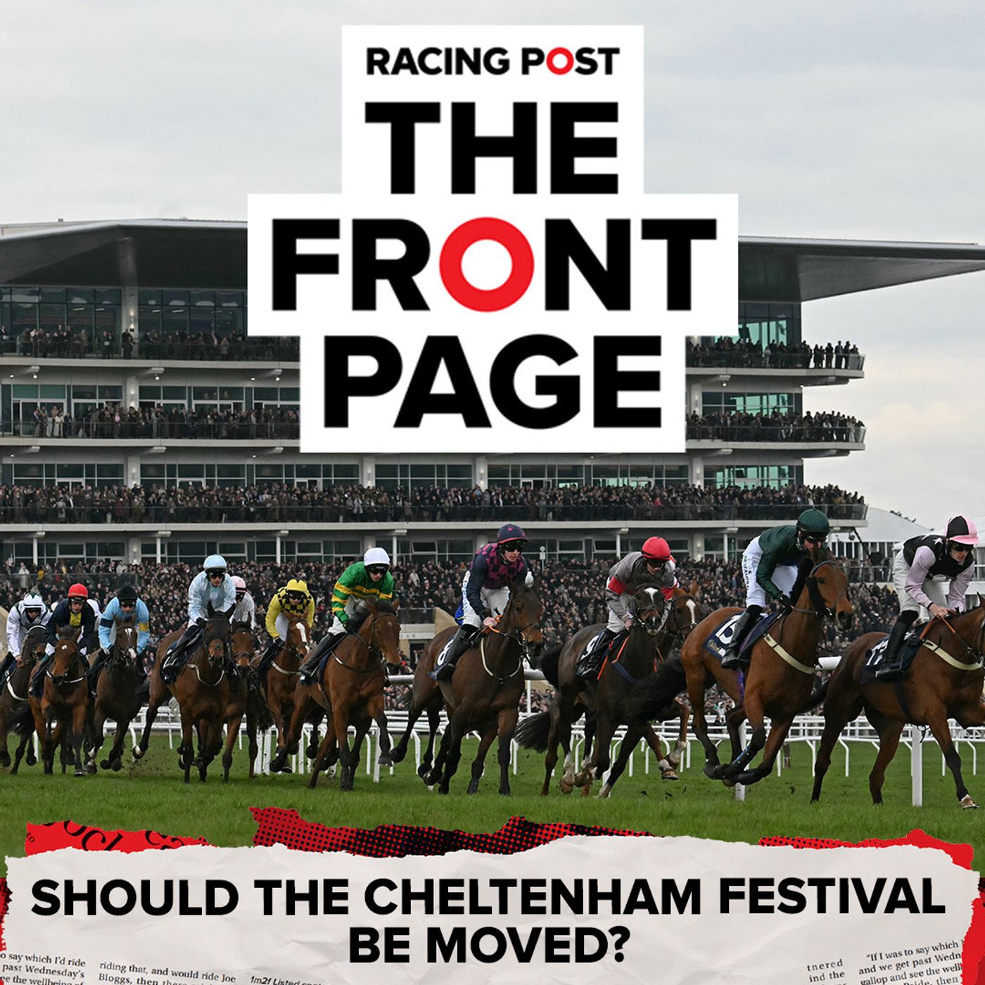 331: Should the Cheltenham Festival be moved?