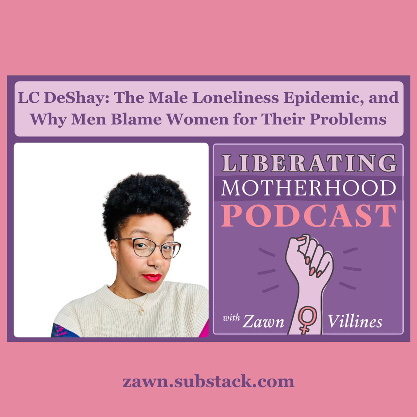S2 Ep20: LC DeShay: The Male Loneliness Epidemic