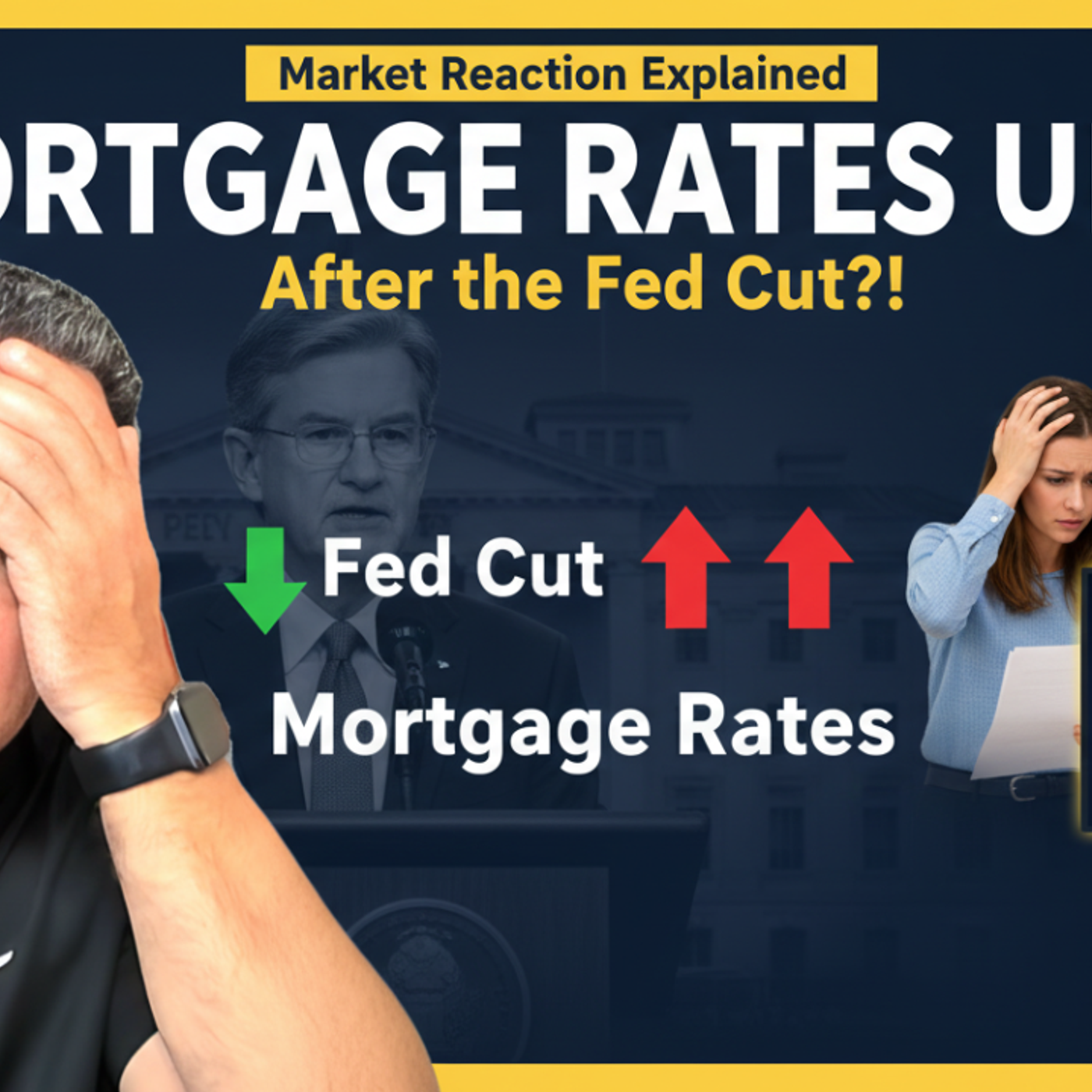 Why Did Mortgage Rates Go UP After Fed Cut?