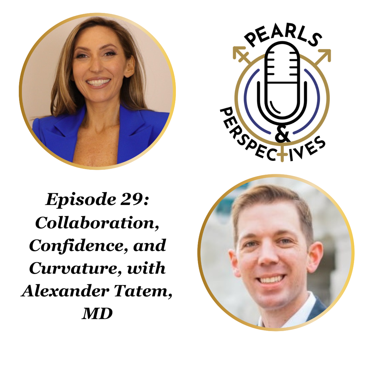 Pearls & Perspectives: Collaboration, Confidence, and Curvature, with Alexander Tatem, MD episode artwork