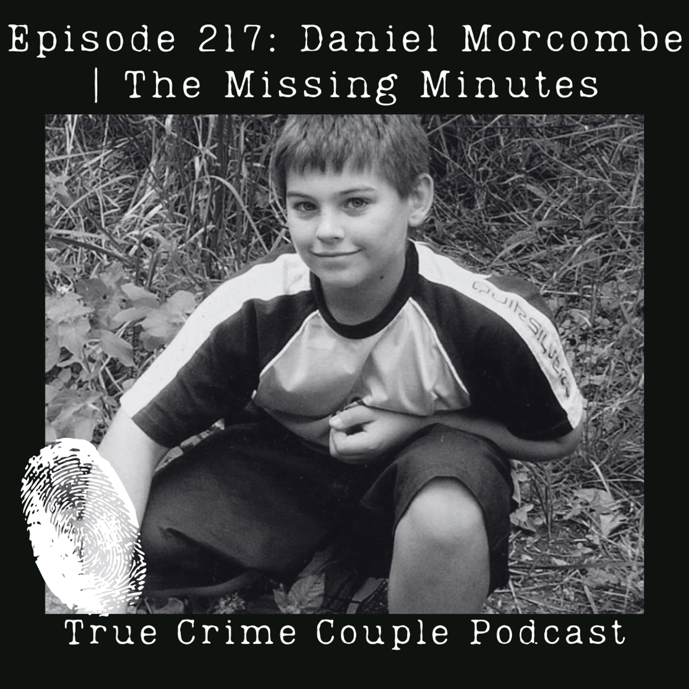 Episode 217: Daniel Morcombe | The Missing Minutes