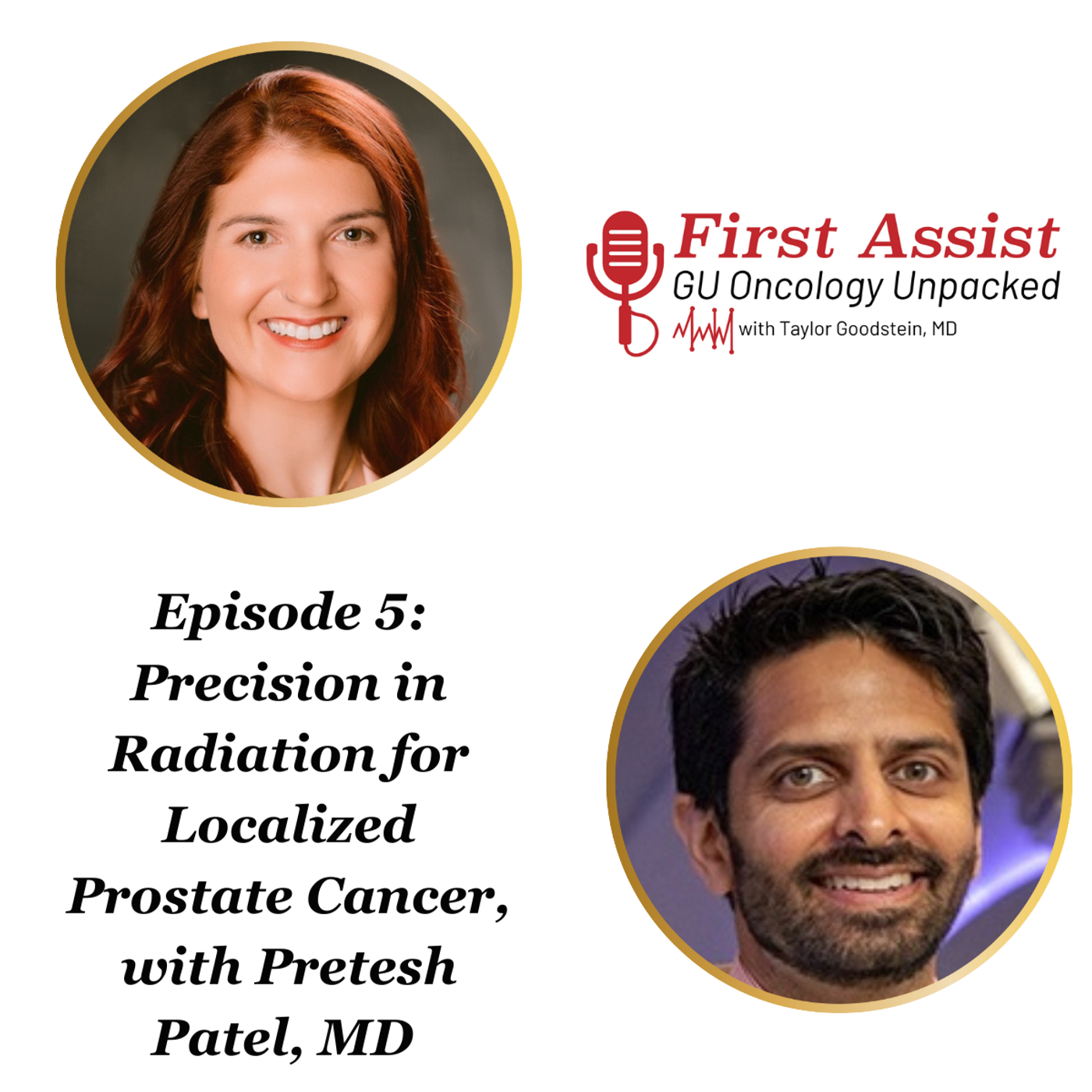 First Assist: Precision in Radiation for Localized Prostate Cancer, with Pretesh Patel, MD episode artwork