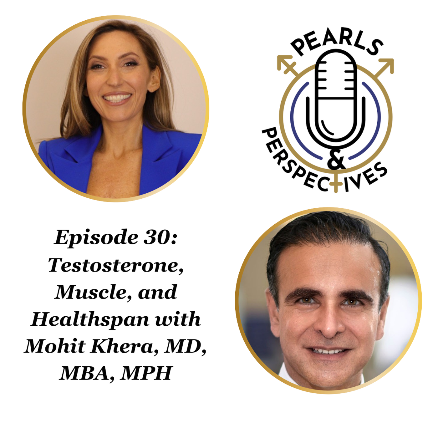 Pearls & Perspectives: Testosterone, Muscle, and Healthspan with Mohit Khera, MD, MBA, MPH episode artwork