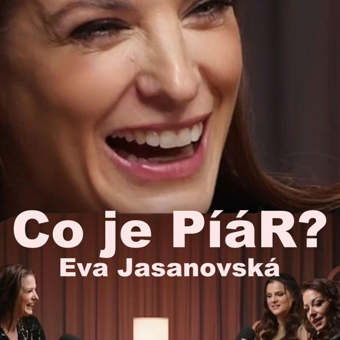 153: Co je PíáR? - Eva Jasanovská 153: Co je PíáR? - Eva Jasanovská