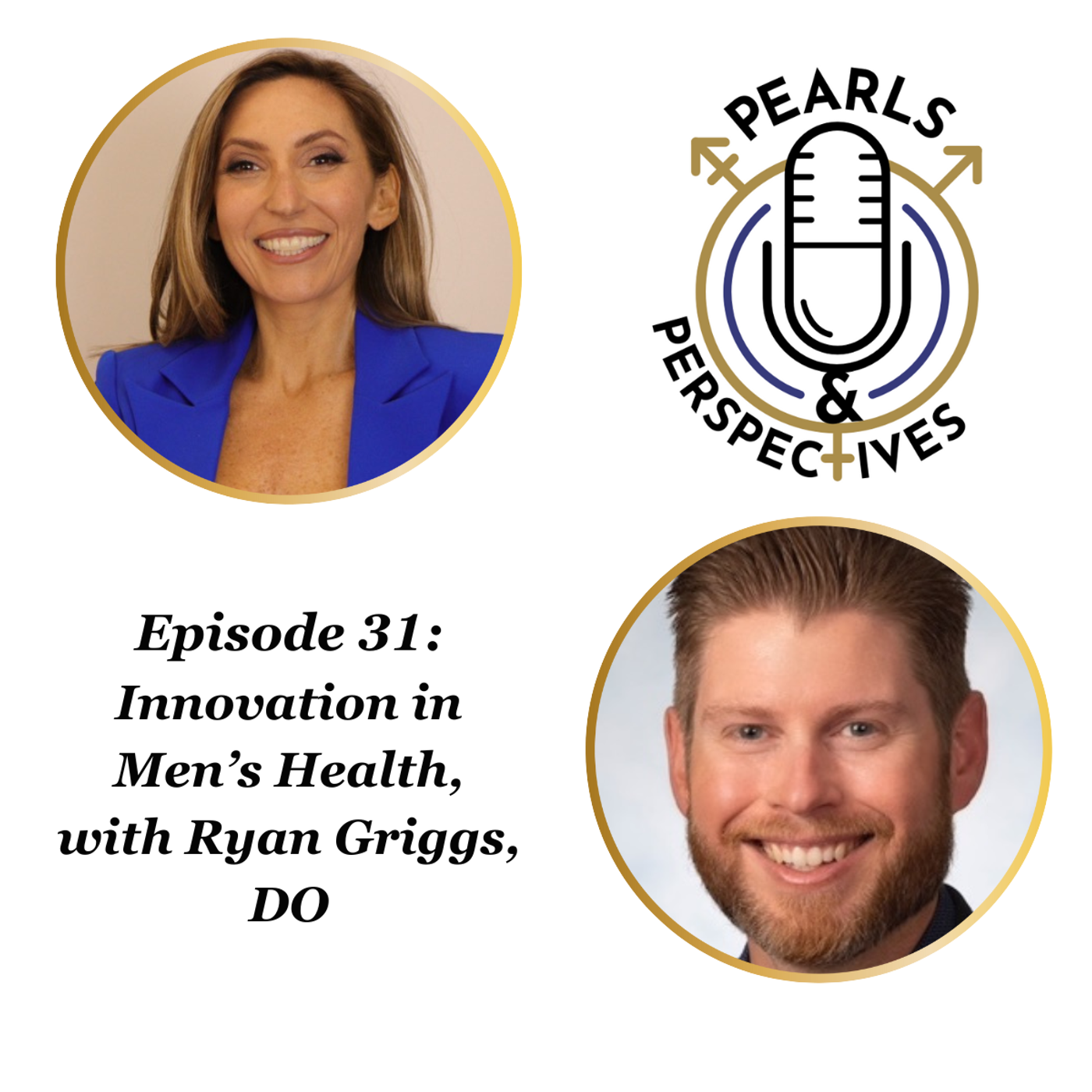 Pearls & Perspectives: Innovation in Men’s Health, with Ryan Griggs, DO episode artwork