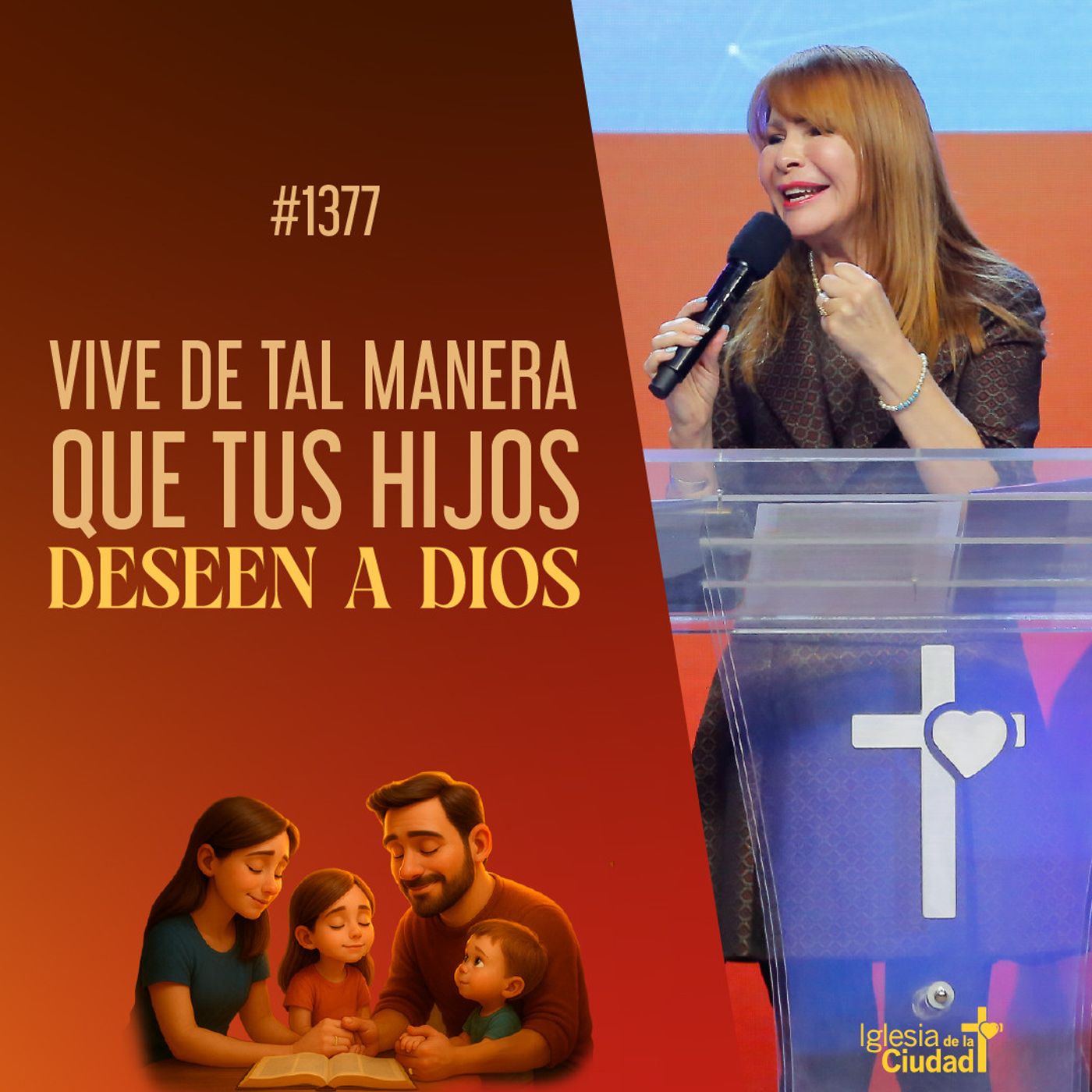 402: Vive de tal manera que tus hijos deseen a Dios -  09/11/25 - #1377 episode artwork