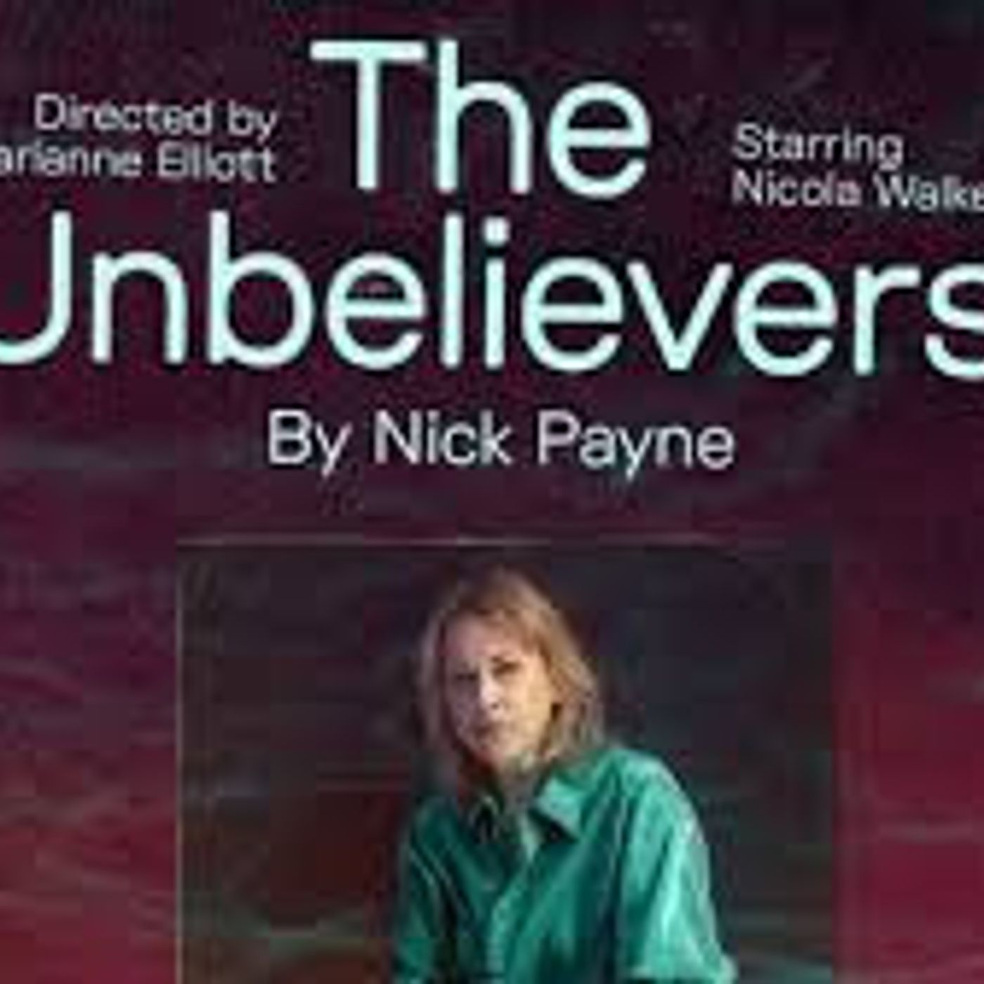 183: The Royal Court Sloane Square Acess experience - The Unbelivers and coming soon November 20205