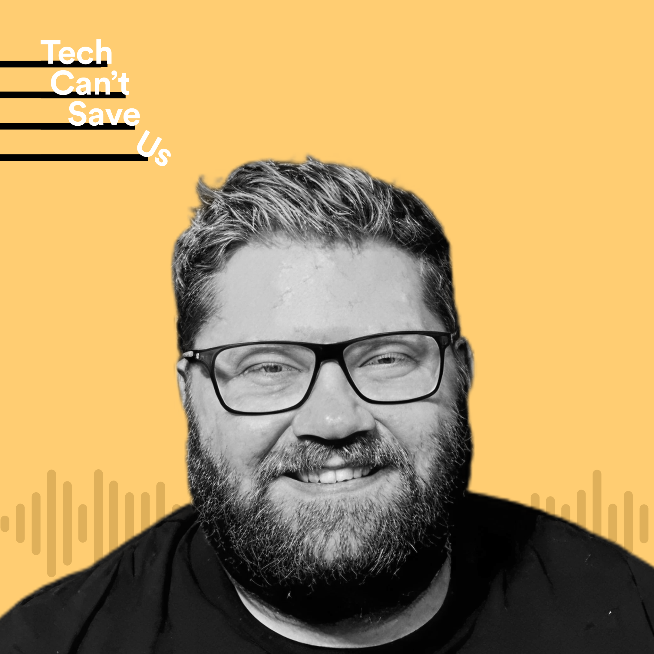 Tech Can\'t Save Us