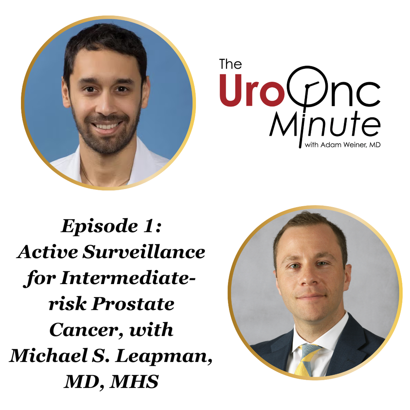 The UroOnc Minute: Active Surveillance for Intermediate-risk Prostate Cancer, with Michael Leapman, MD, MHS episode artwork