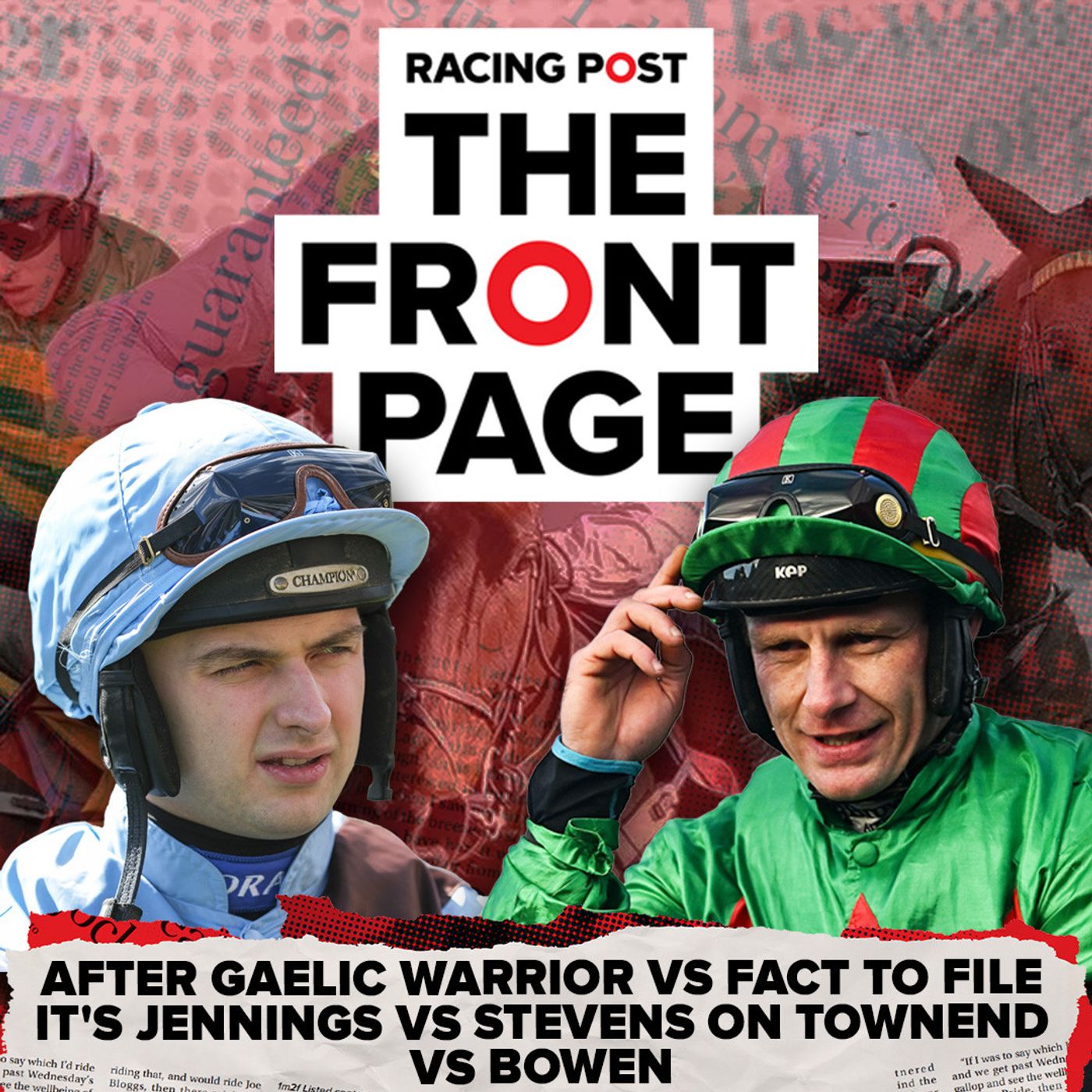 After Gaelic Warrior vs Fact To File it's DJ vs Stevens on Townend vs Bowen