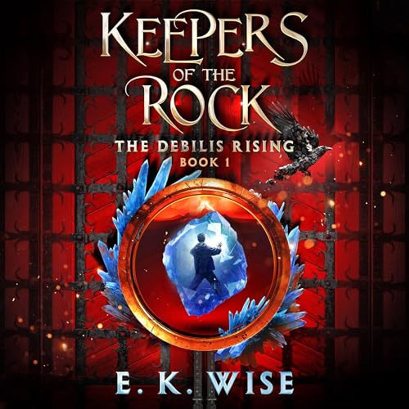 453: E.K. Wise - The Keepers of the Rock Book 1 - The Debilis Rising