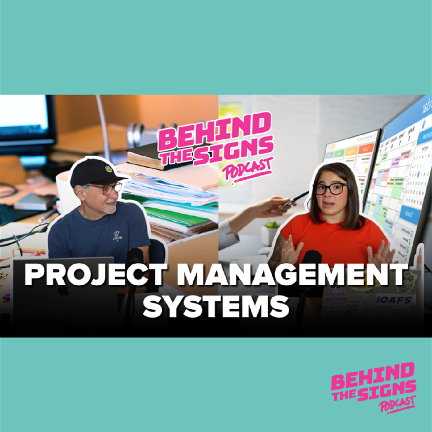 20: Why Every Sign Shop NEEDS Project Management Software From DAY ONE | Behind the Signs Podcast episode artwork