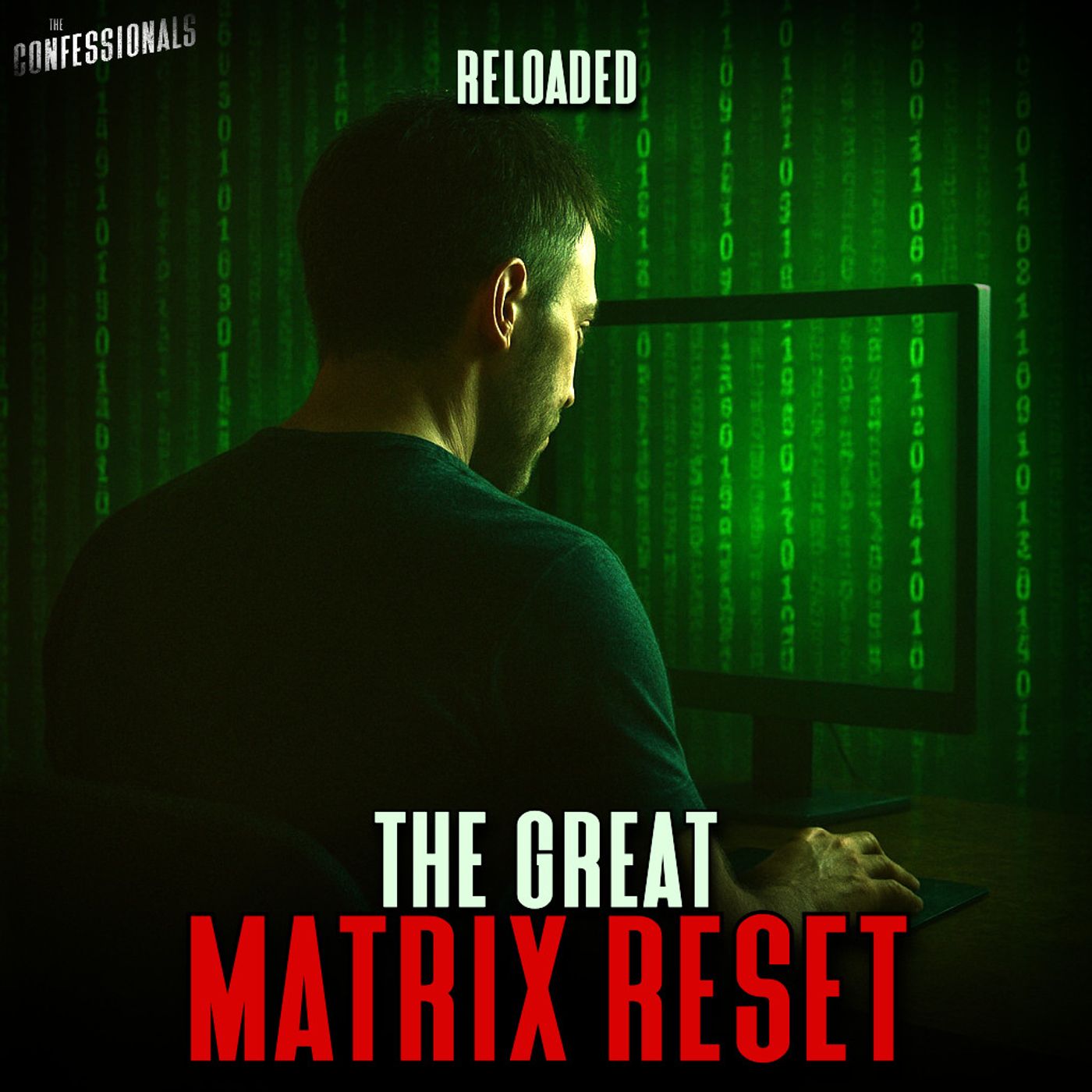 RELOADED | 390: The Great Matrix Reset RELOADED | 390: The Great Matrix Reset