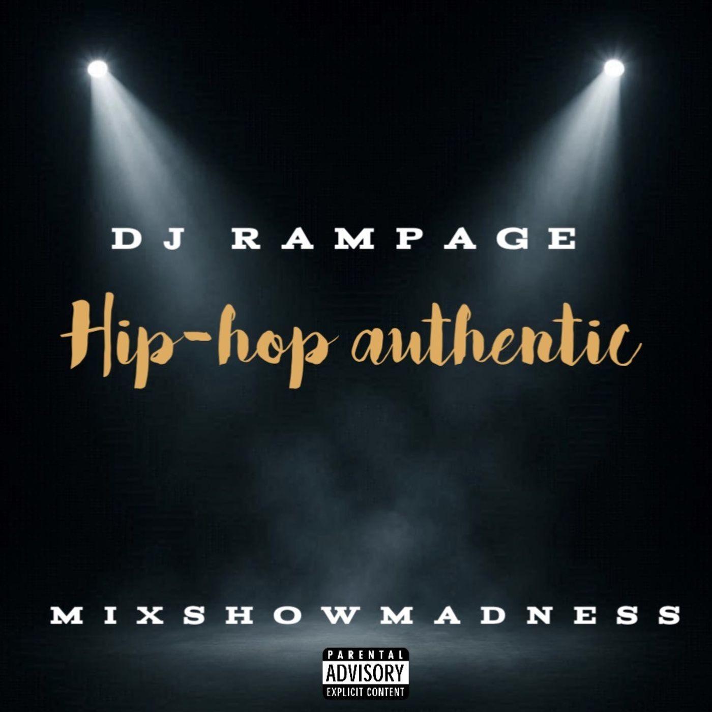60:  DJ RAMPAGE MSM HIPHOP AUTHENTIC