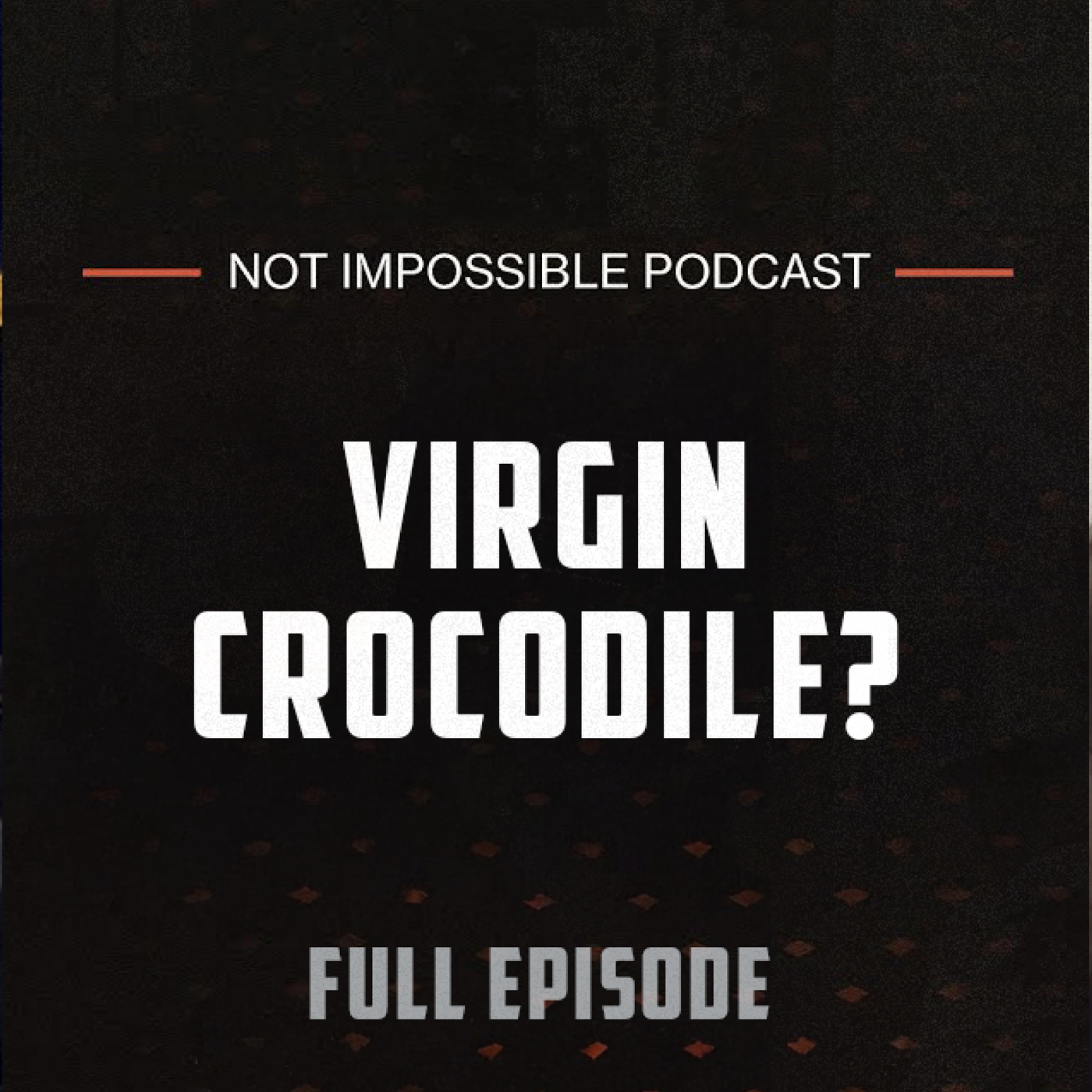 Not Impossible