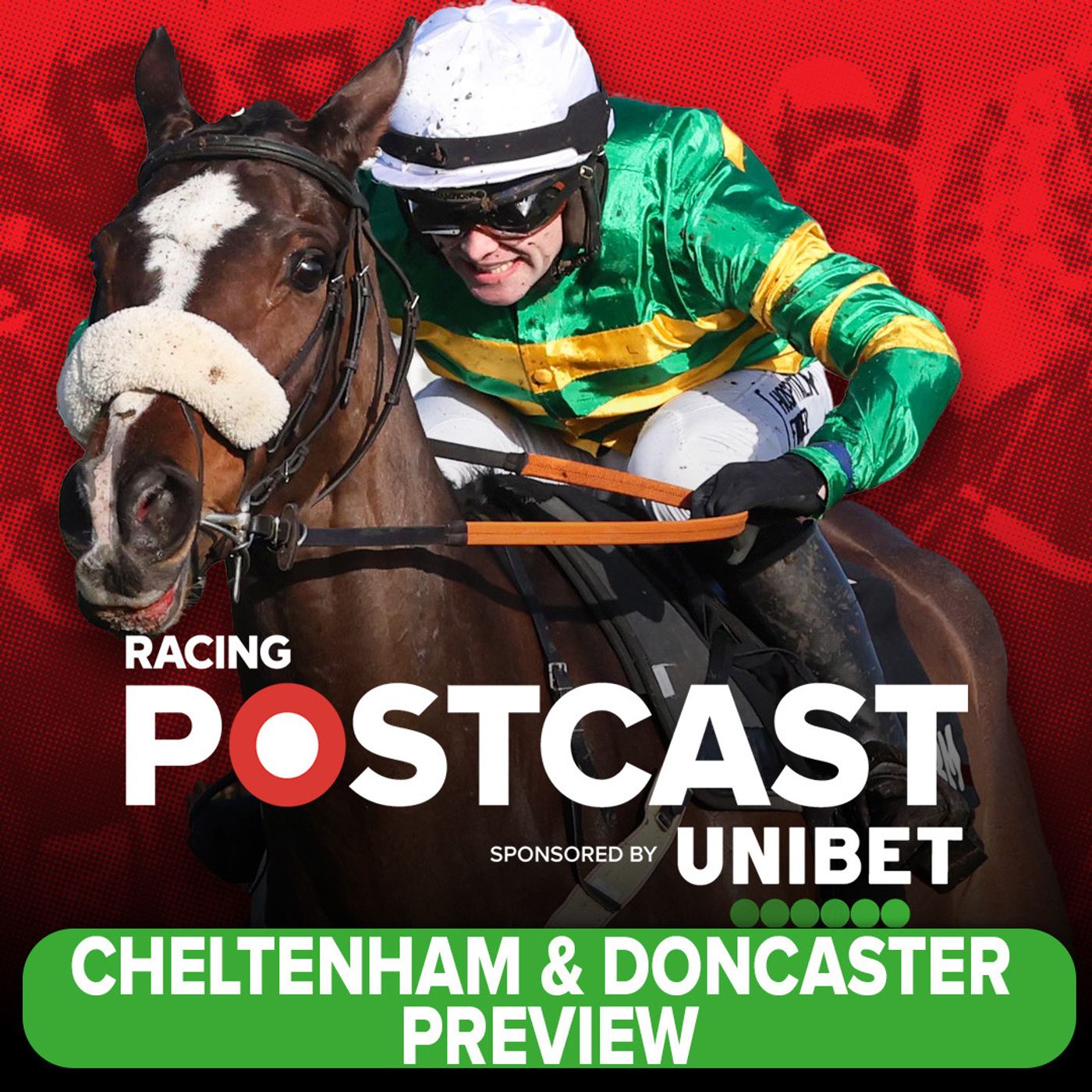 Cheltenham & Doncaster Preview | Horse Racing Tips | Racing Postcast | Unibet