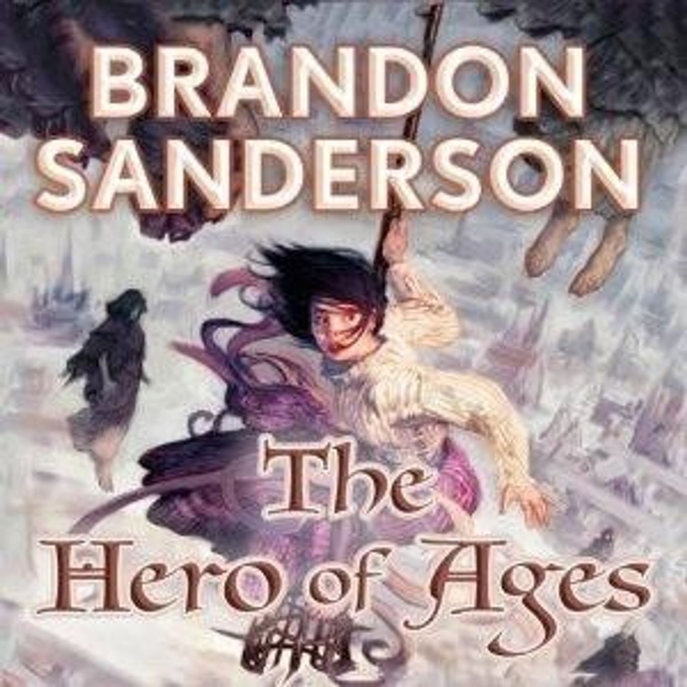 291: The Hero of Ages: The Final Confrontation between Hope and Despair