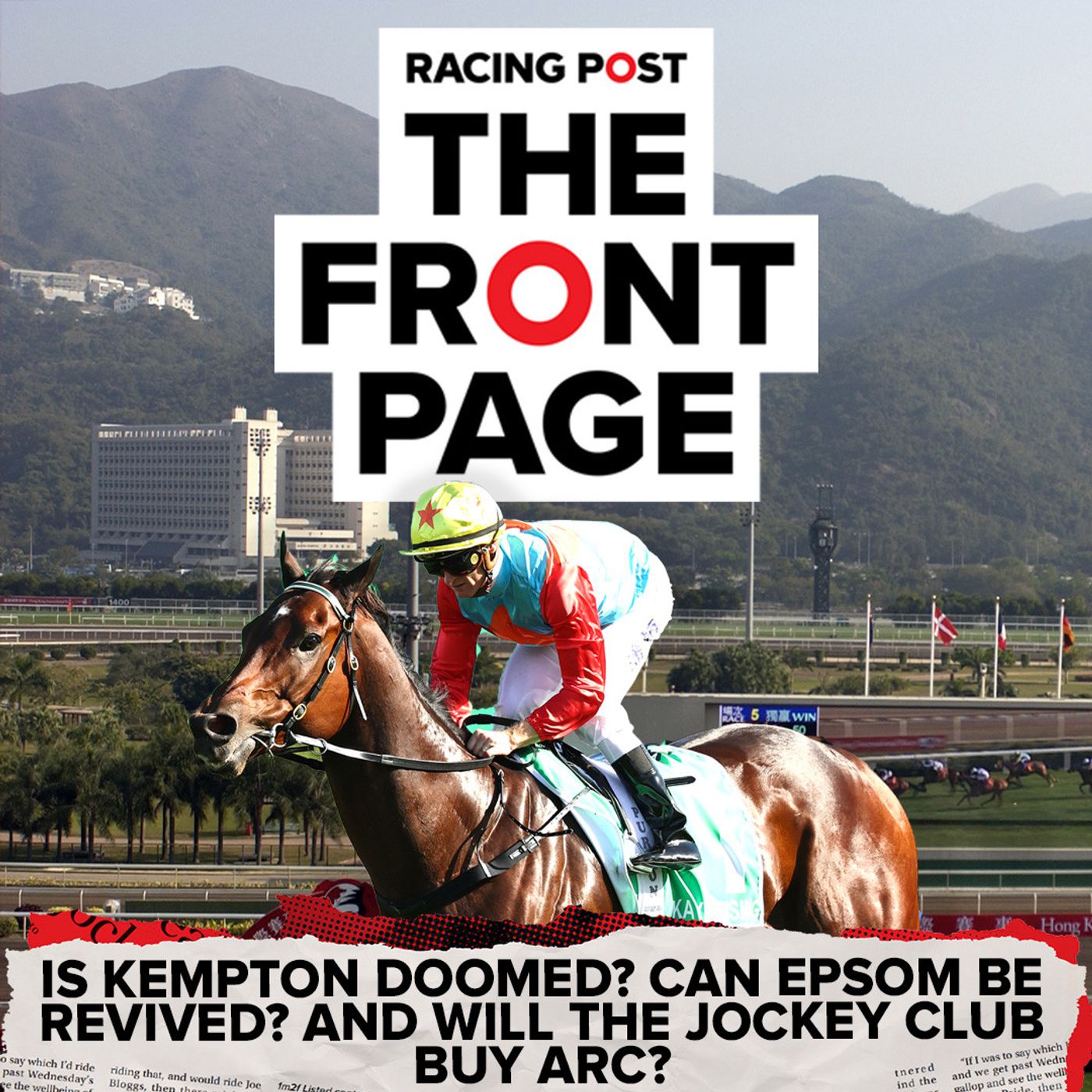 Is Kempton doomed? Can Epsom be revived? And will the Jockey Club buy Arc? | Horse Racing News