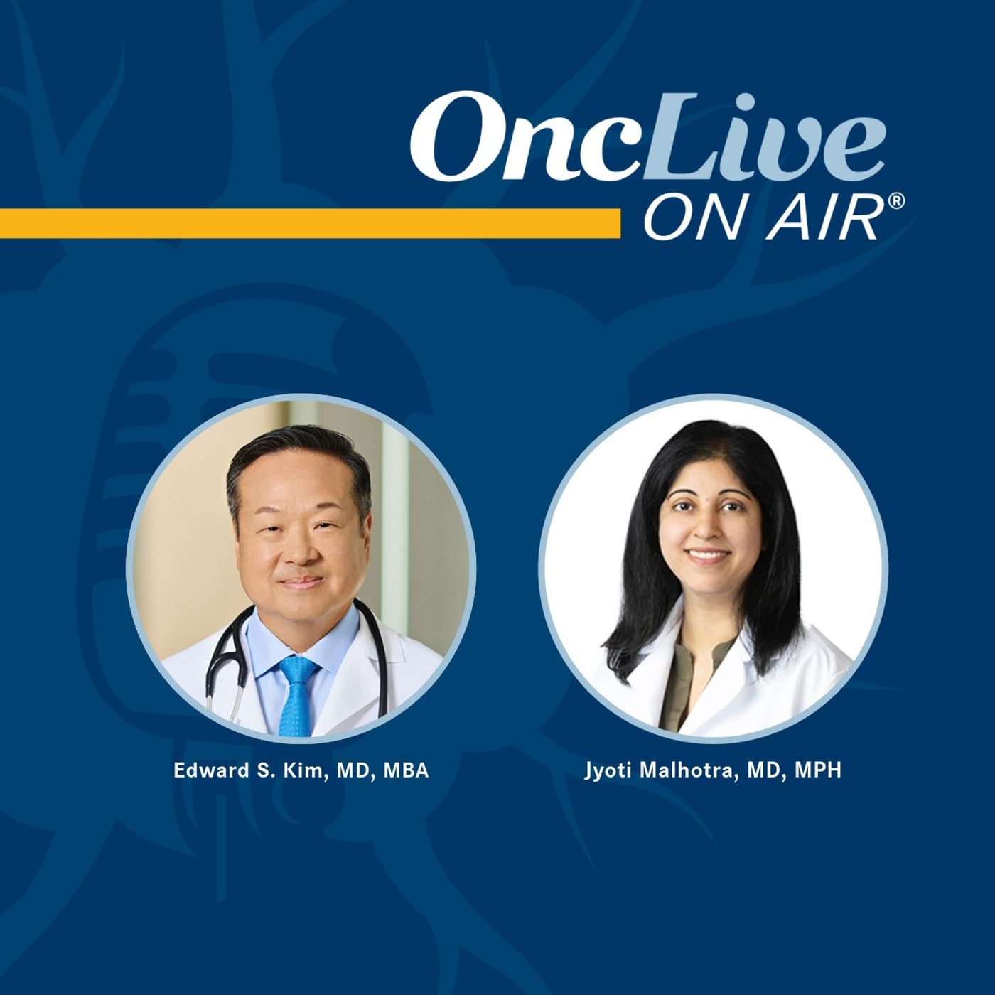 S14 Ep66: Ongoing Sigvotatug Vedotin Exploration Highlights Potential for Biomarker Advancement in NSCLC: With Edward S. Kim, MD, MBA; and Jyoti Malhotra, MD, MPH