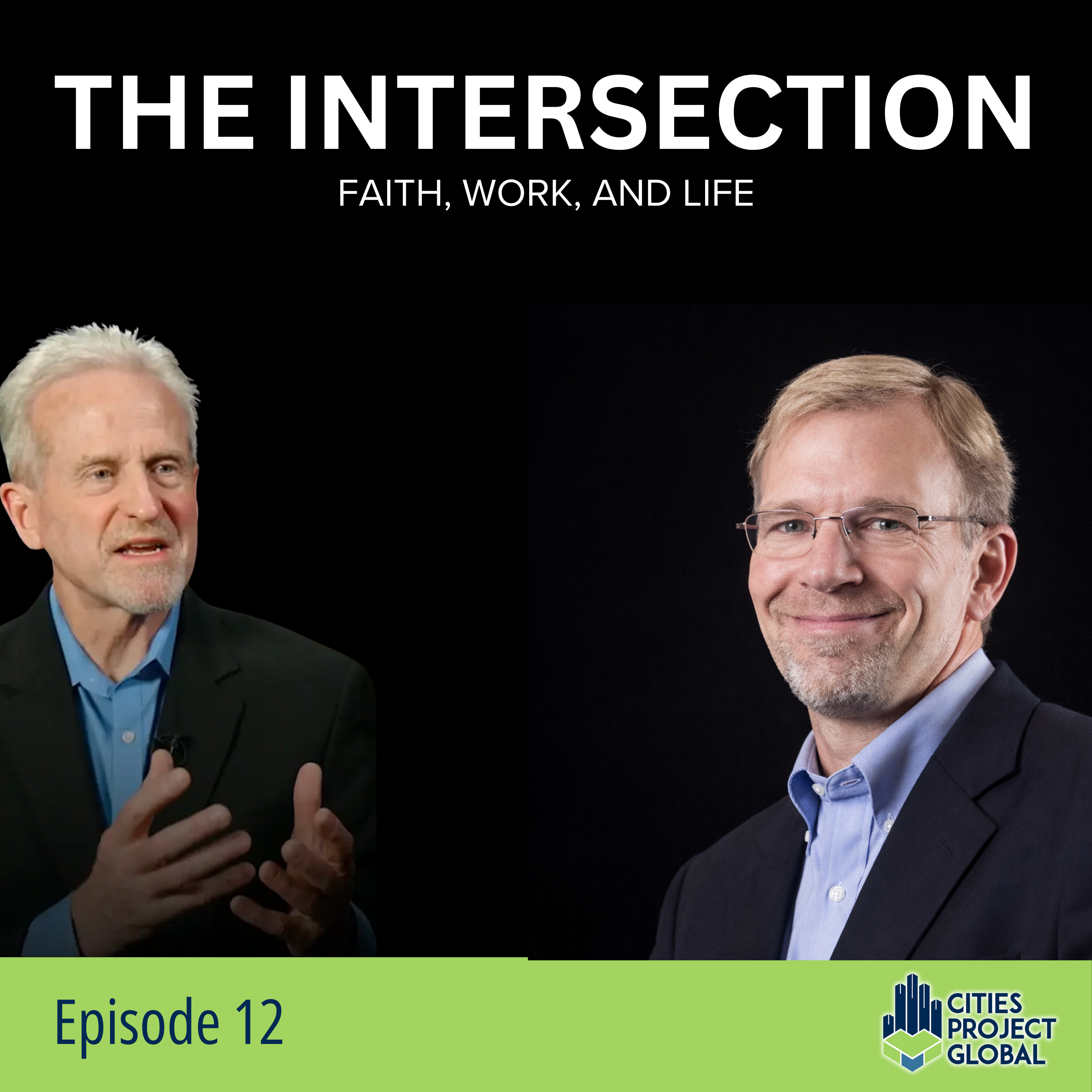 12: Faith in Action: Discipleship Through Leadership with Scott Fast | Intersection Faith Work and Life Podcast #12