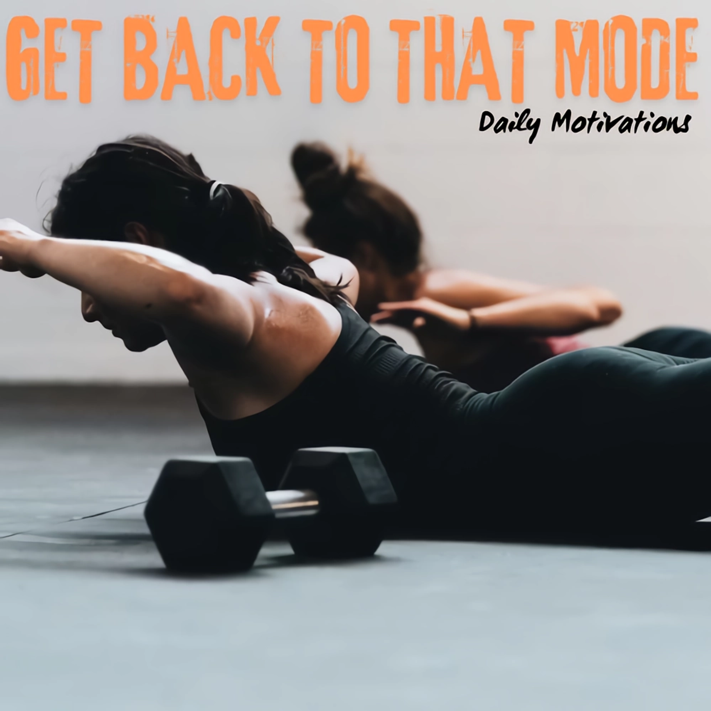 GET BACK TO THAT MODE