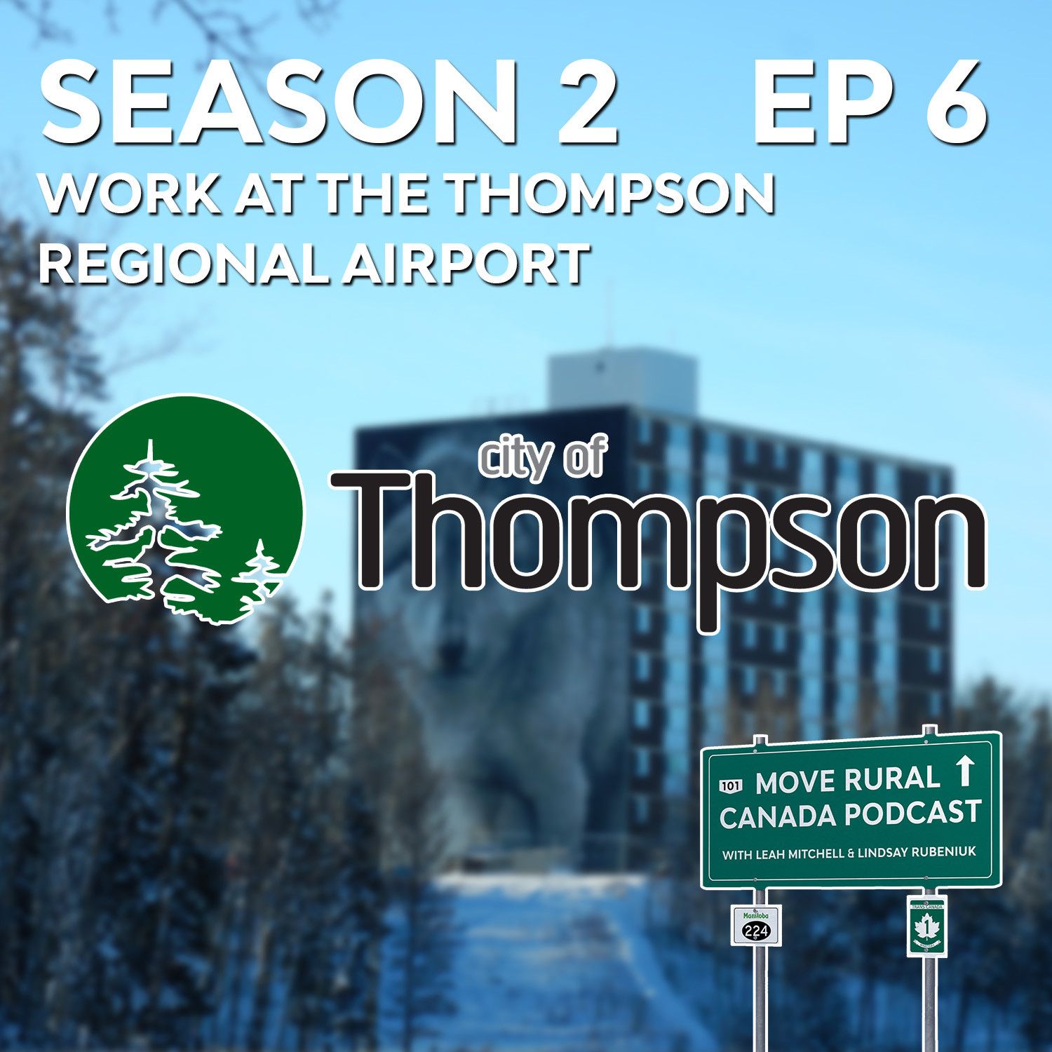 S2 Ep6: Work at the Thompson Regional Airport episode artwork