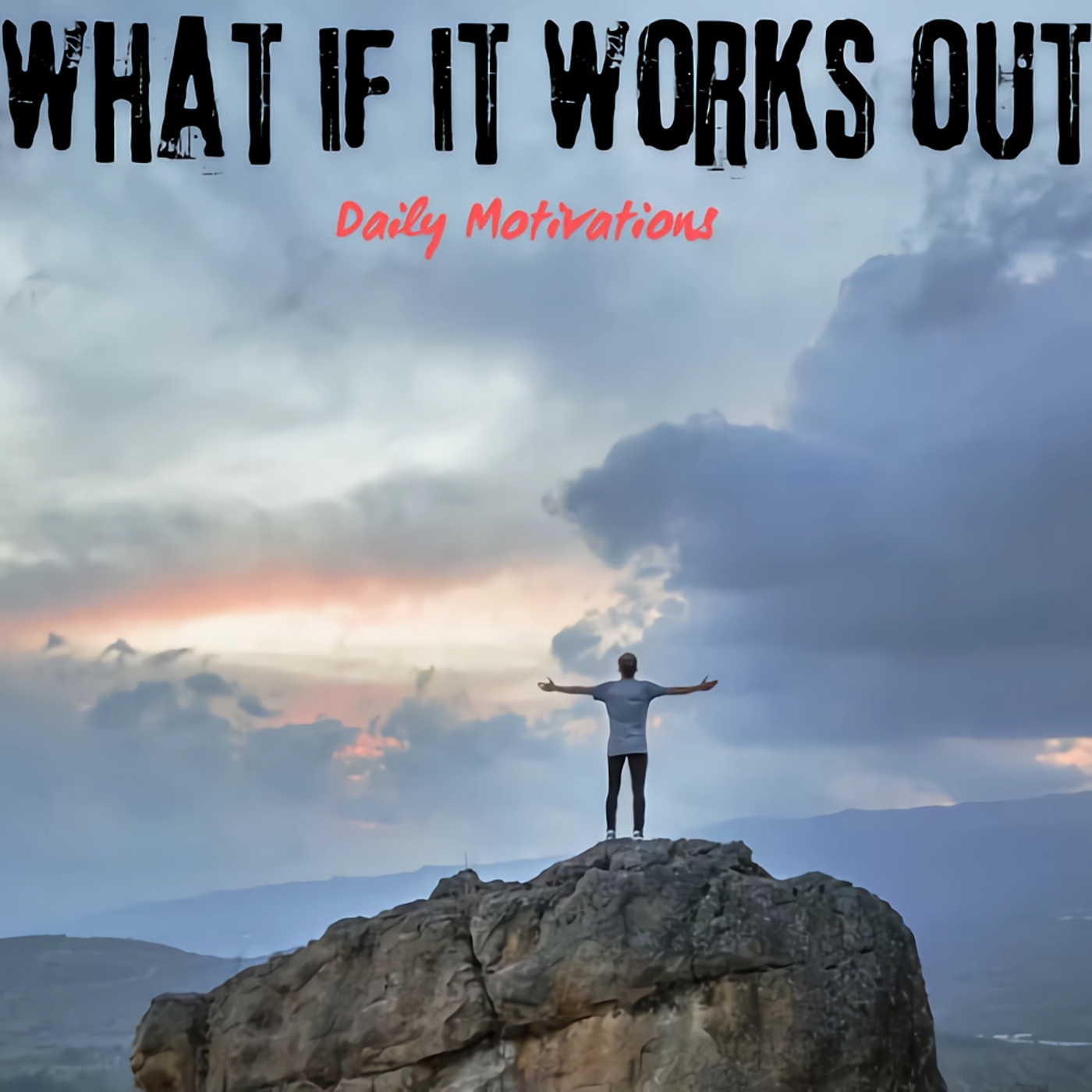 WHAT IF IT WORKS OUT