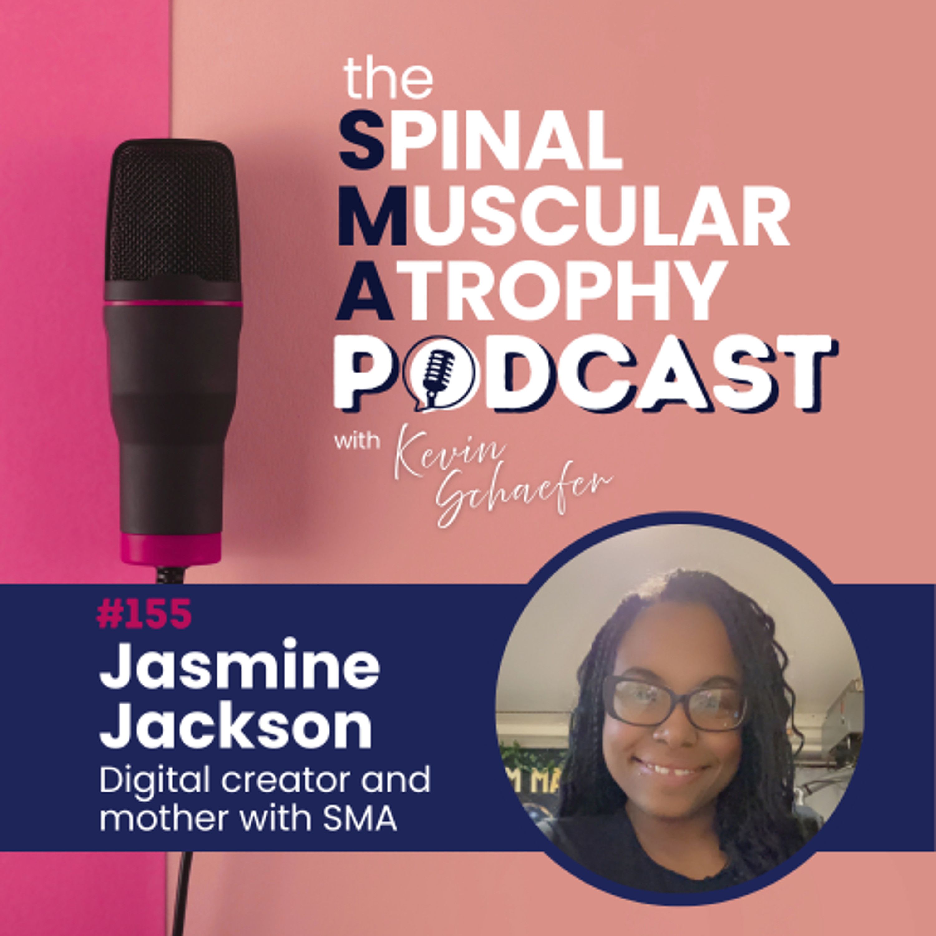 The Spinal Muscular Atrophy Podcast with Kevin Schaefer