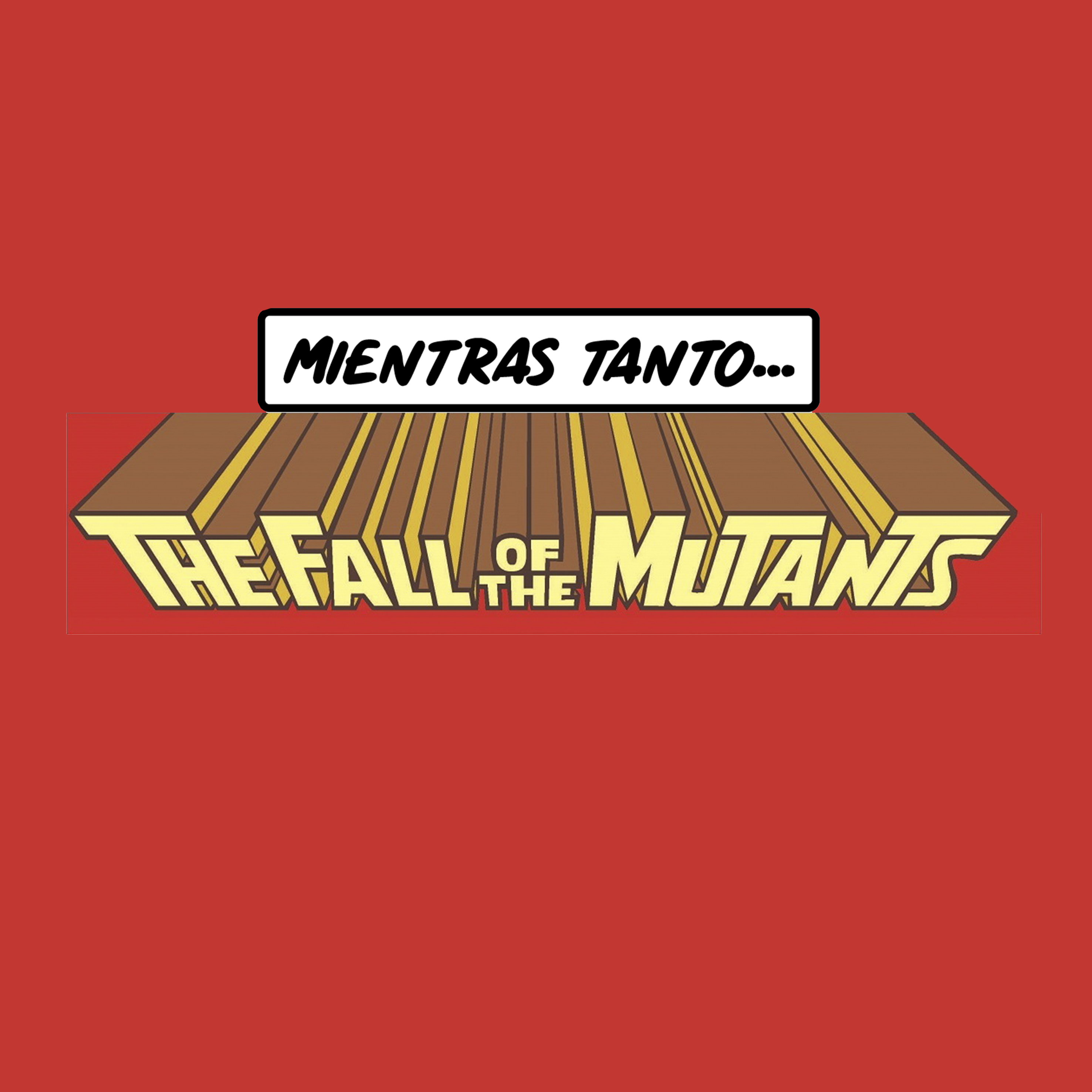 1: The Fall of the Mutants