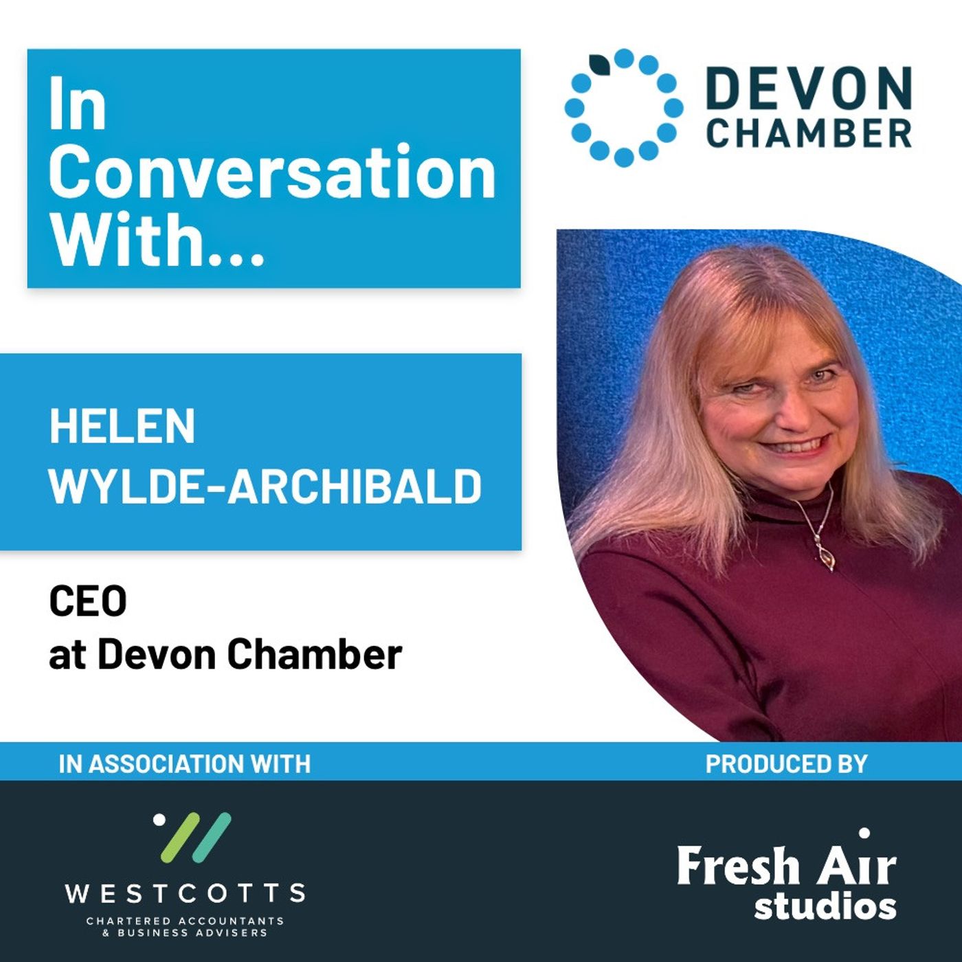 S5 Ep11: Helen Wylde-Archibald – Devon Chamber's new CEO