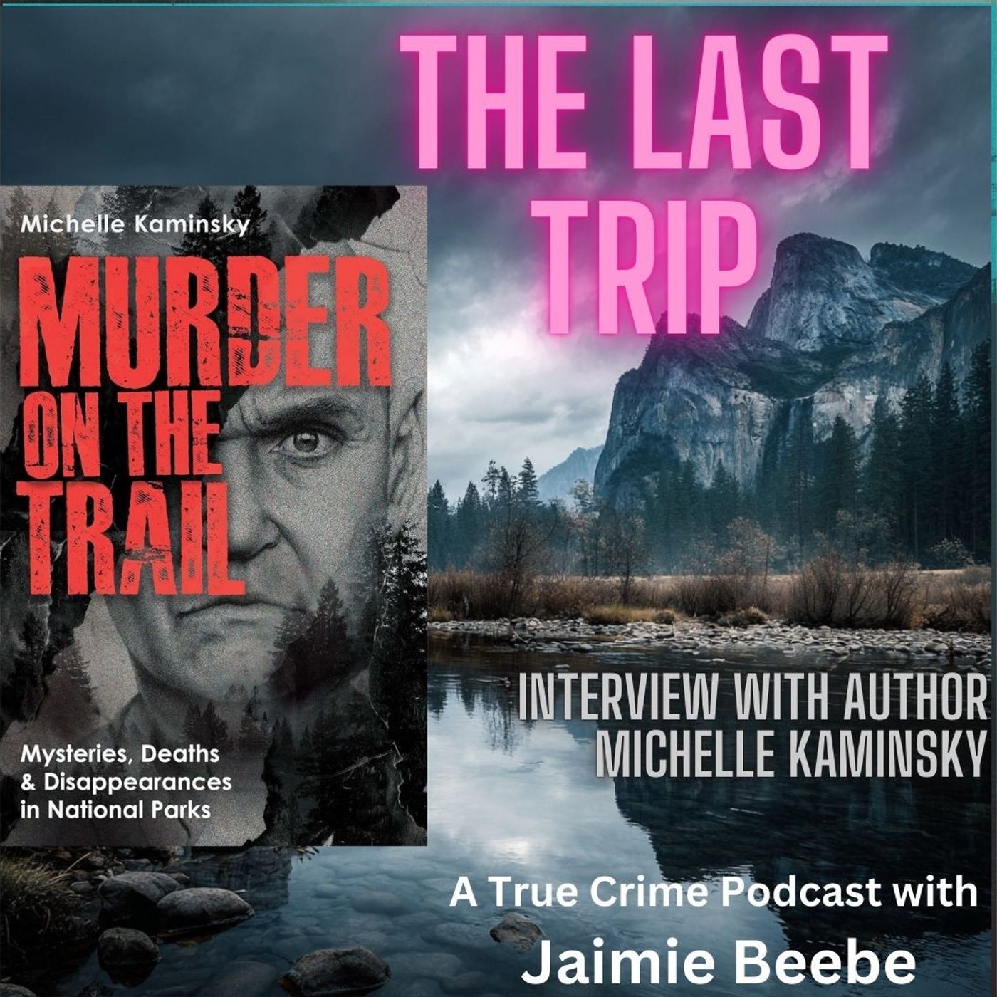 110: Interview: Michelle Kaminsky Author "Murder on the Trail"