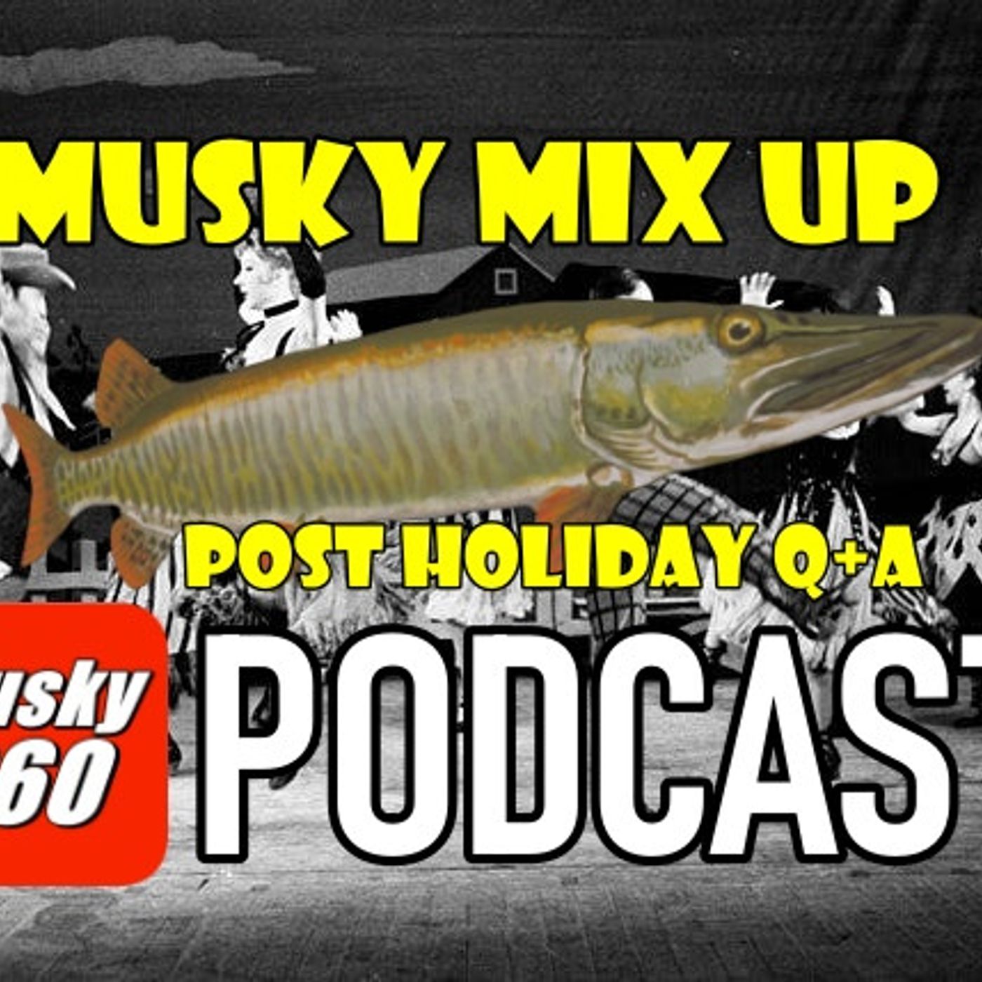 313: Holiday Hangover Musky Q+A
