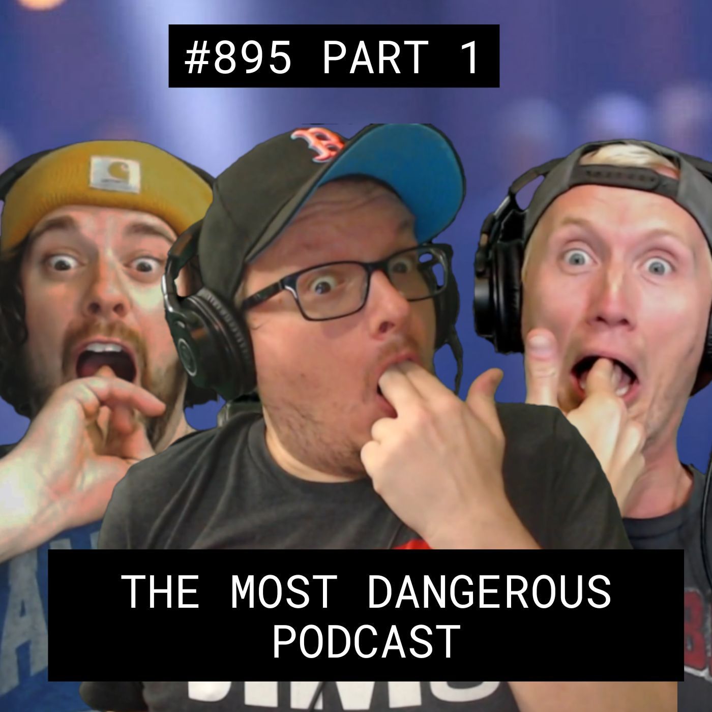 The Most Dangerous Podcast - #895 Part 1