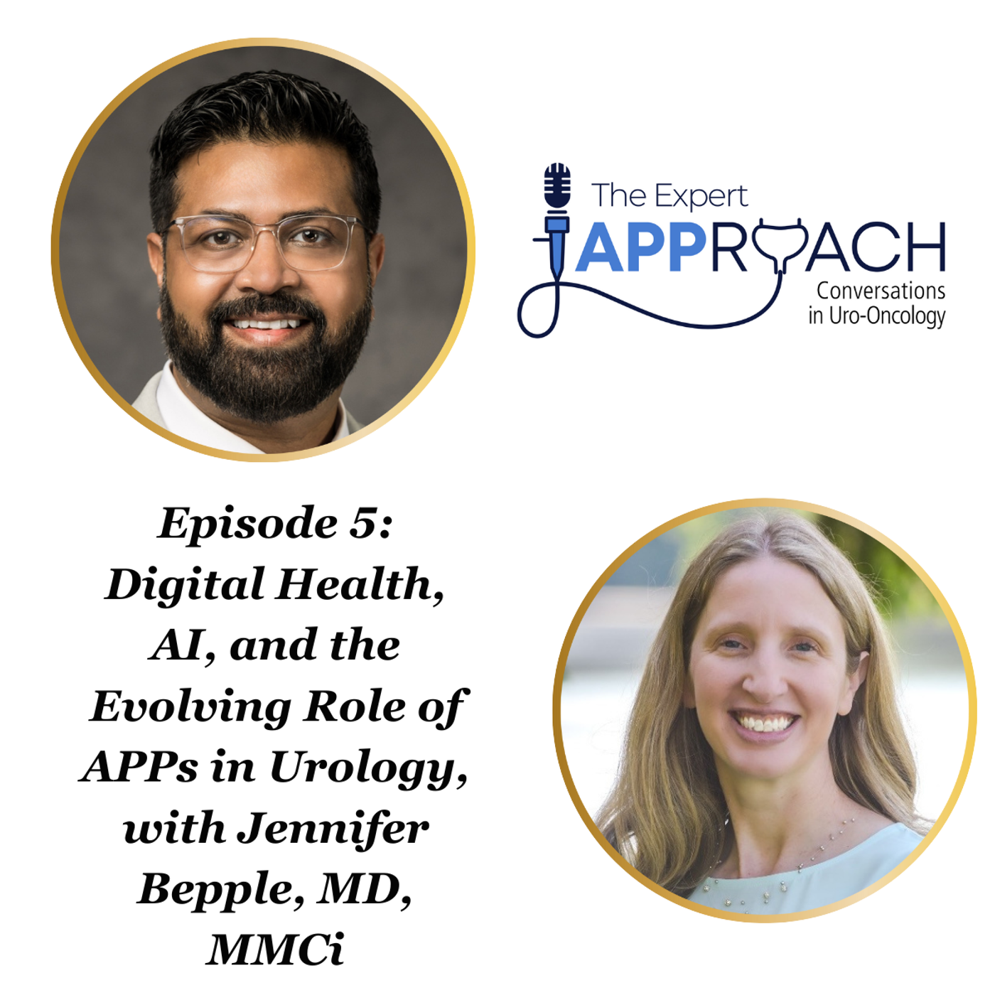 The Expert APProach: Digital Health, AI, and the Evolving Role of APPs in Urology, with Jennifer Bepple, MD, MMCi episode artwork