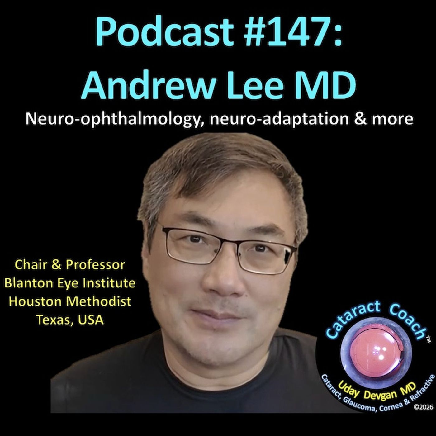 147: CataractCoach Podcast 147: Andrew Lee MD 147: CataractCoach Podcast 147: Andrew Lee MD