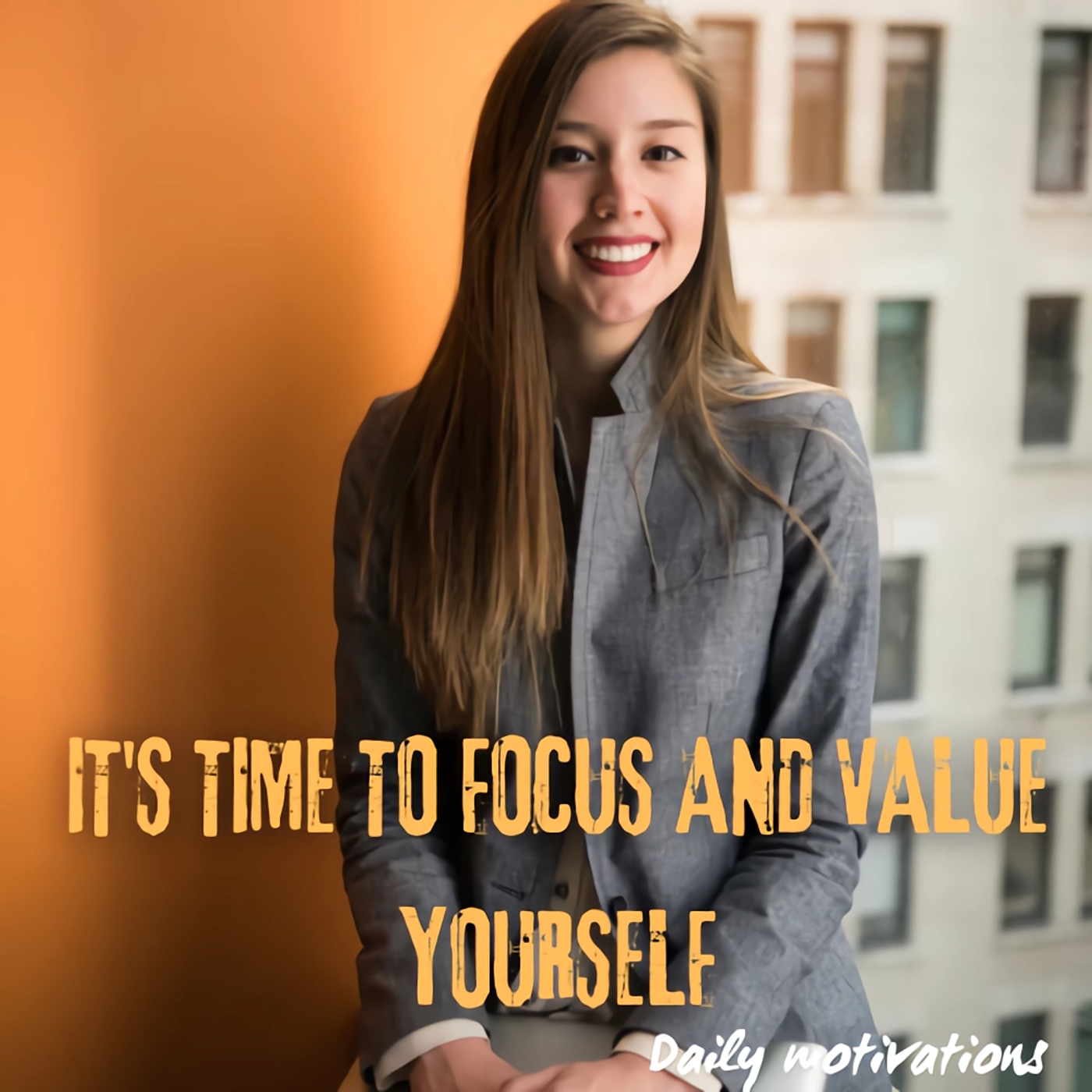 IT'S TIME TO FOCUS AND VALUE YOURSELF