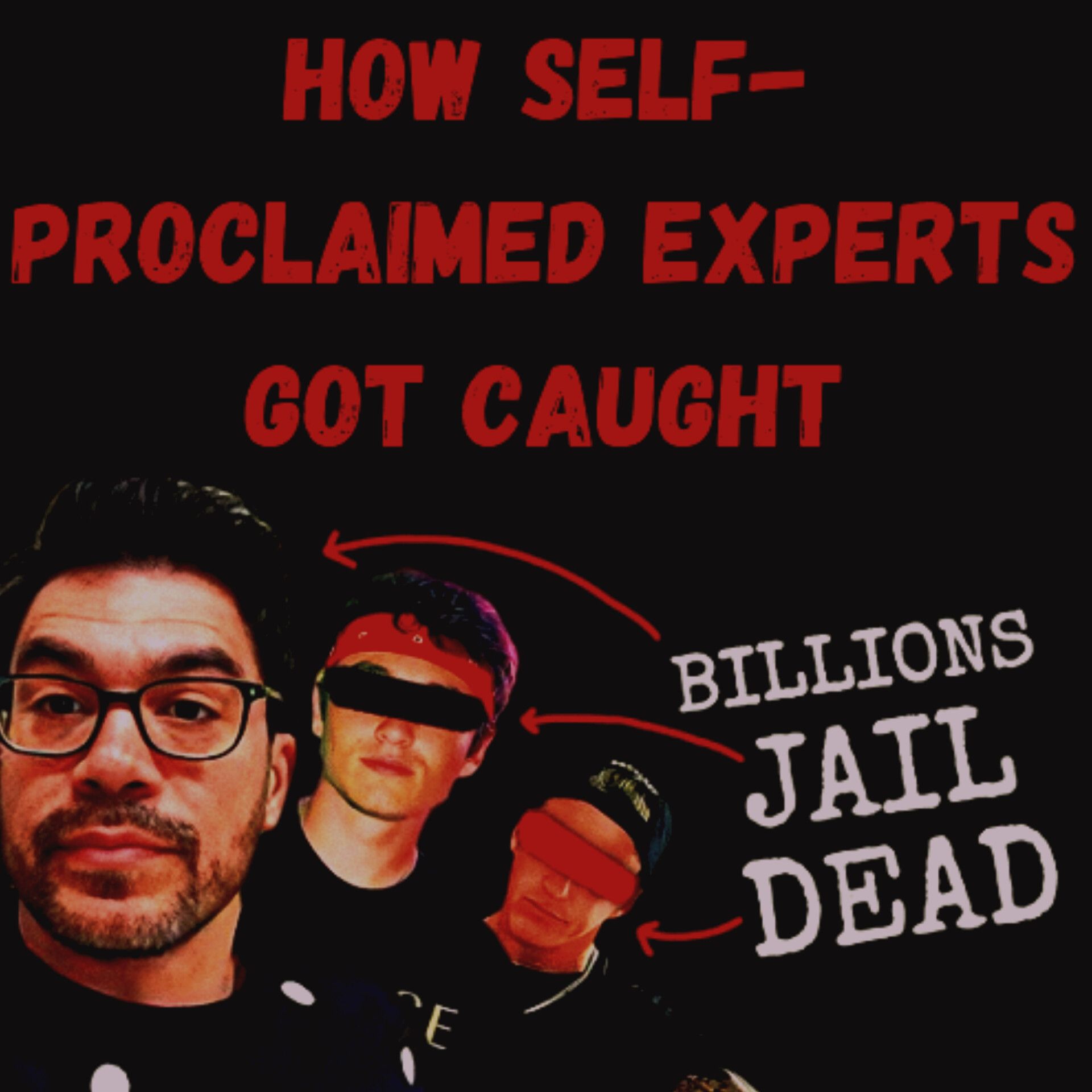 S24 Ep3: How Self-Proclaimed Experts Got Caught
