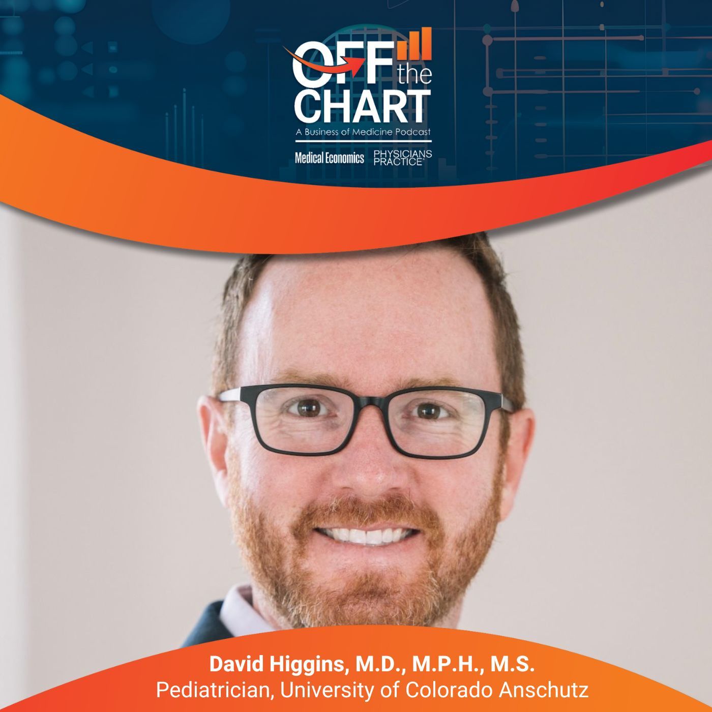 Off the Chart: A Business of Medicine Podcast