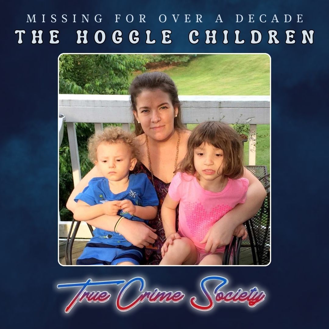 True Crime Society / The Disappearance of the Hoggle Children | Still ...