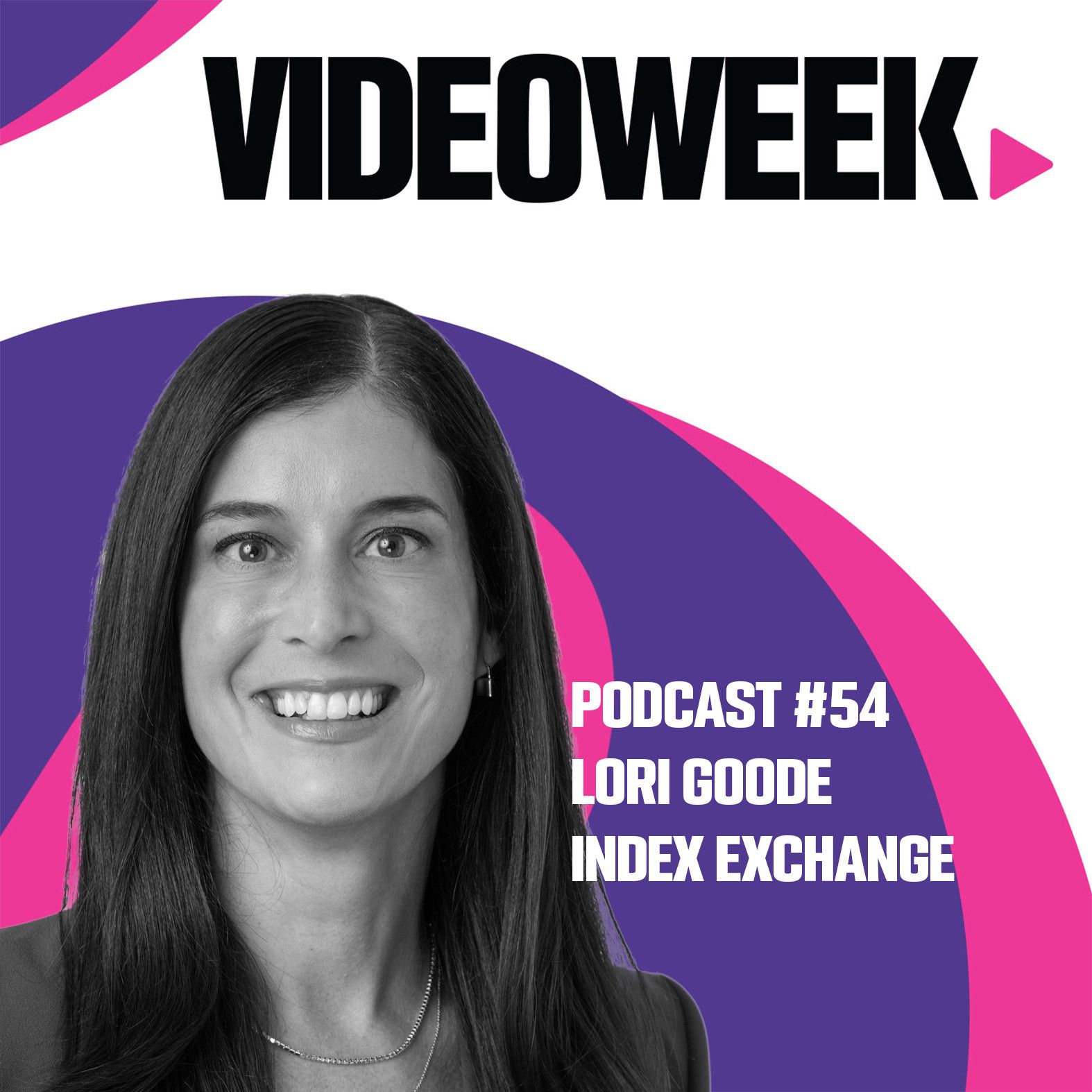 54: #54 Lori Goode, Index Exchange
