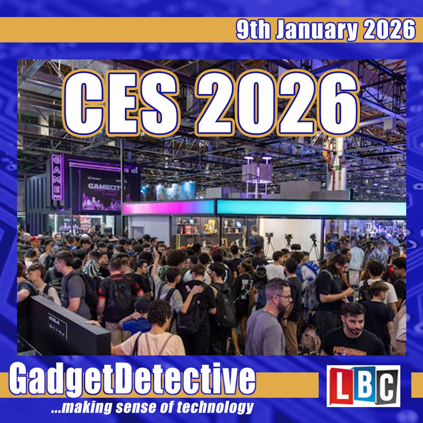 9th January 2026 - The Latest Tech from CES 2026 on LBC