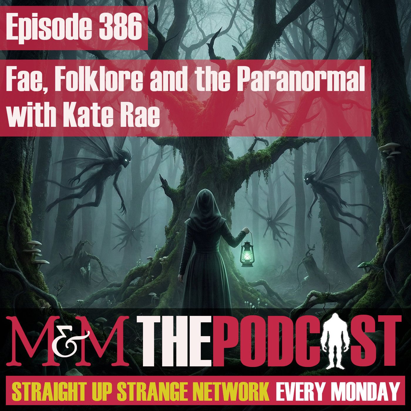 Mysteries and Monsters: Episode 386 Fae, Folklore and the Paranormal with Kate Rae