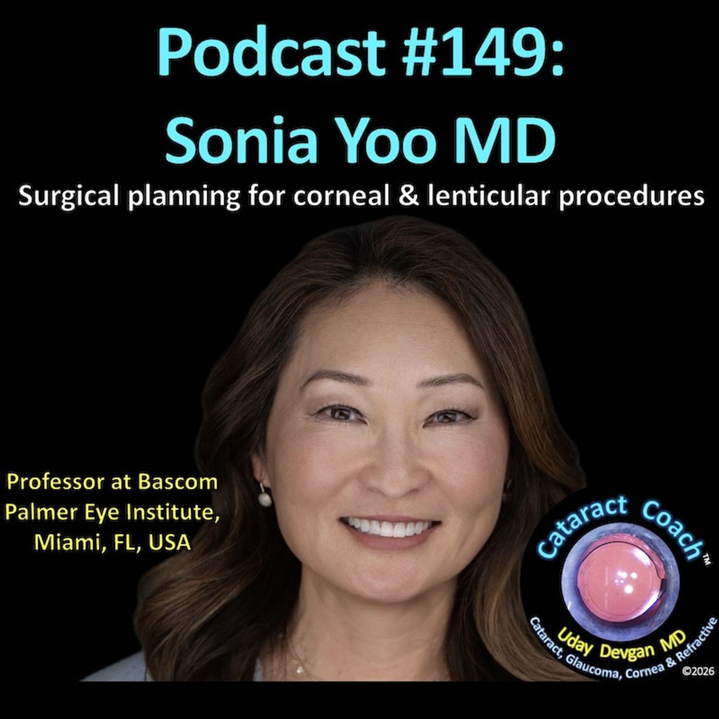 149: CataractCoach Podcast 149: Sonia Yoo MD