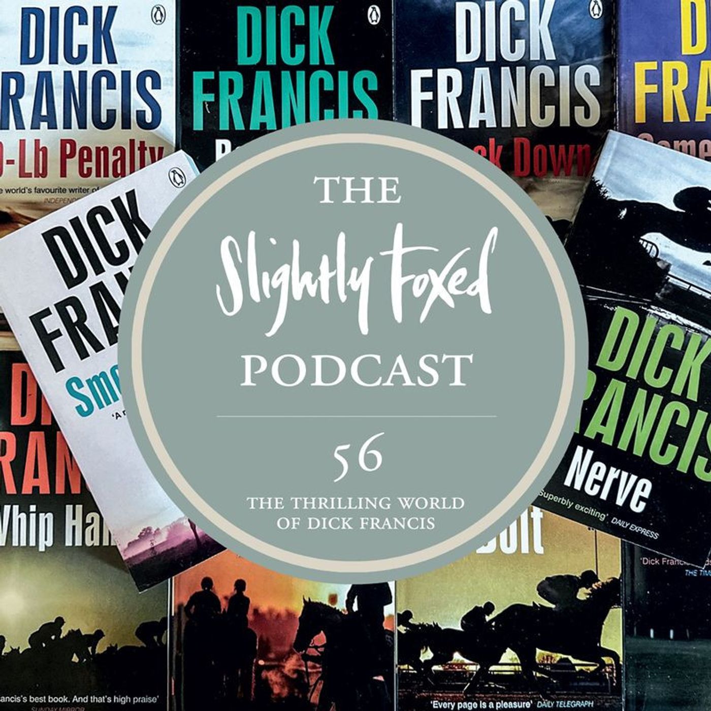56: The Thrilling World of Dick Francis
