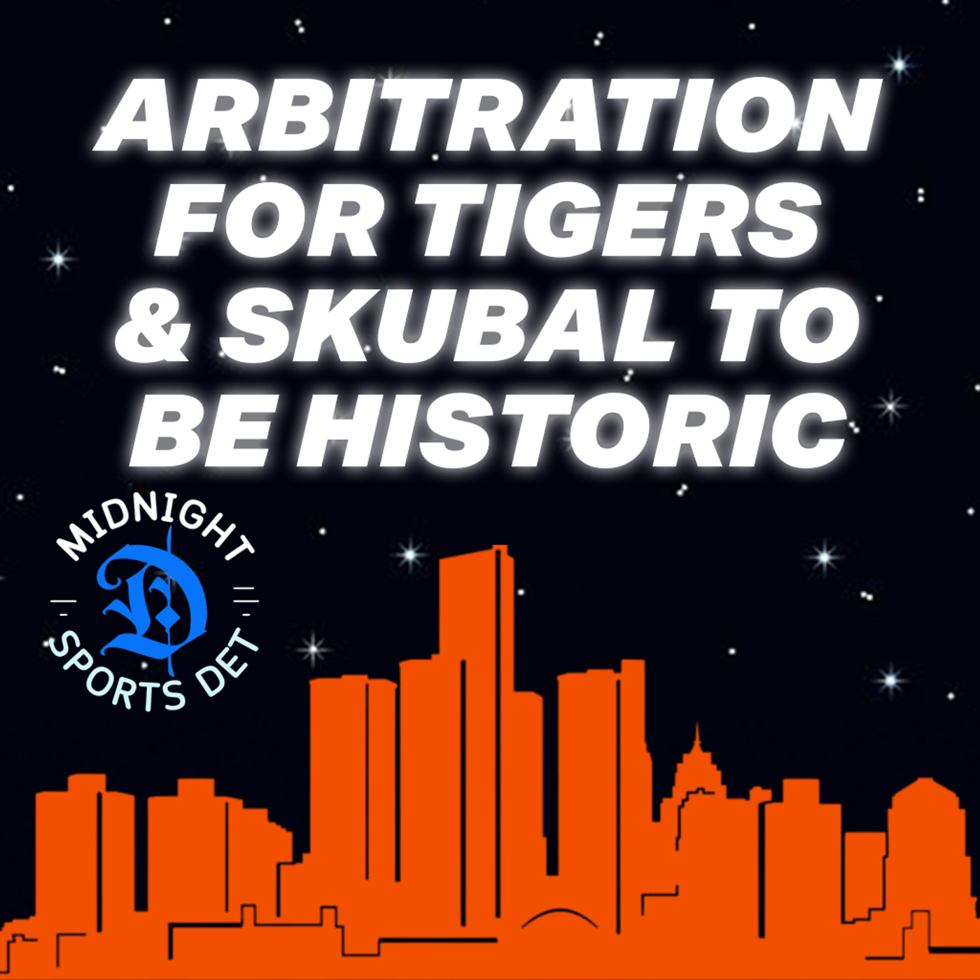 Tarik Skubal Arbitration Could Change Everything for the Detroit Tigers and Major League Baseball episode artwork
