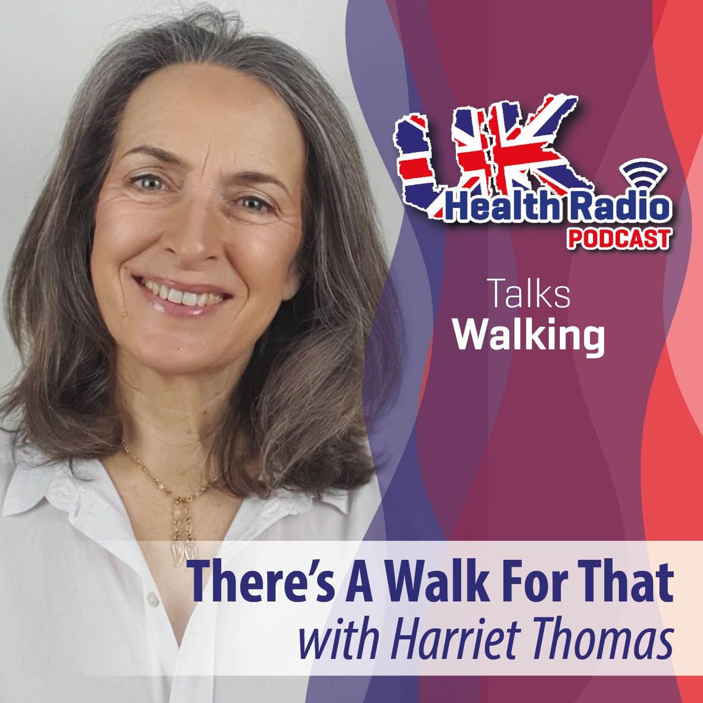 33: There’s A Walk For That with Harriet Thomas & guest Osteopath Phyllis Woodfine episode artwork